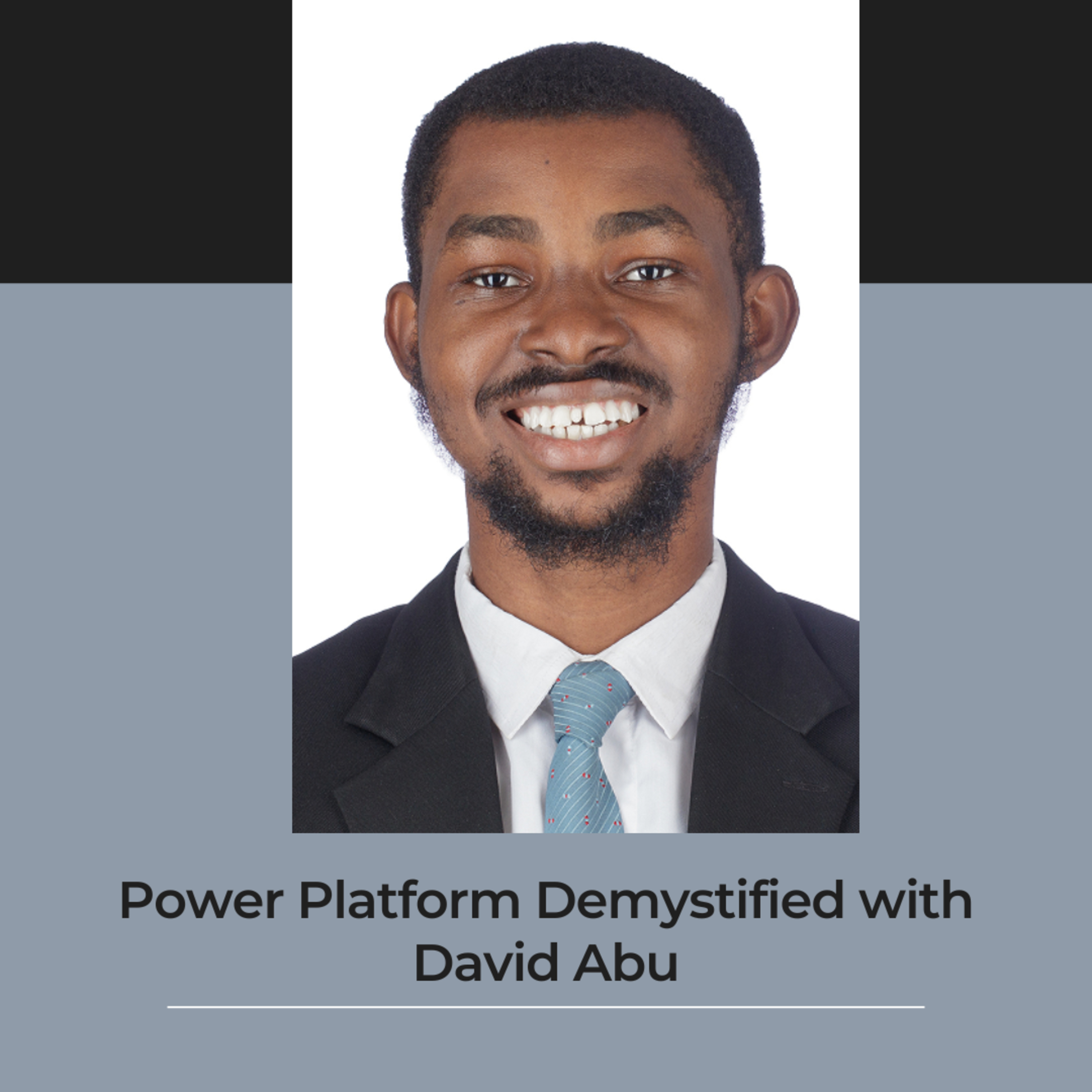 Episode art for Power Platform Demystified with David Abu