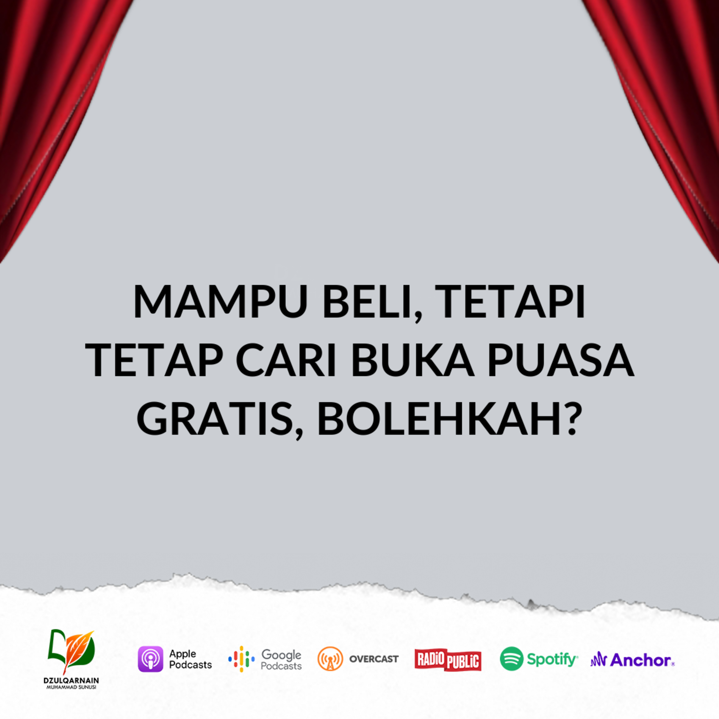 Mampu Beli, tetapi Tetap Cari Buka Puasa Gratis, Bolehkah? - Ustadz Dzulqarnain Muhammad Sunusi episode artwork