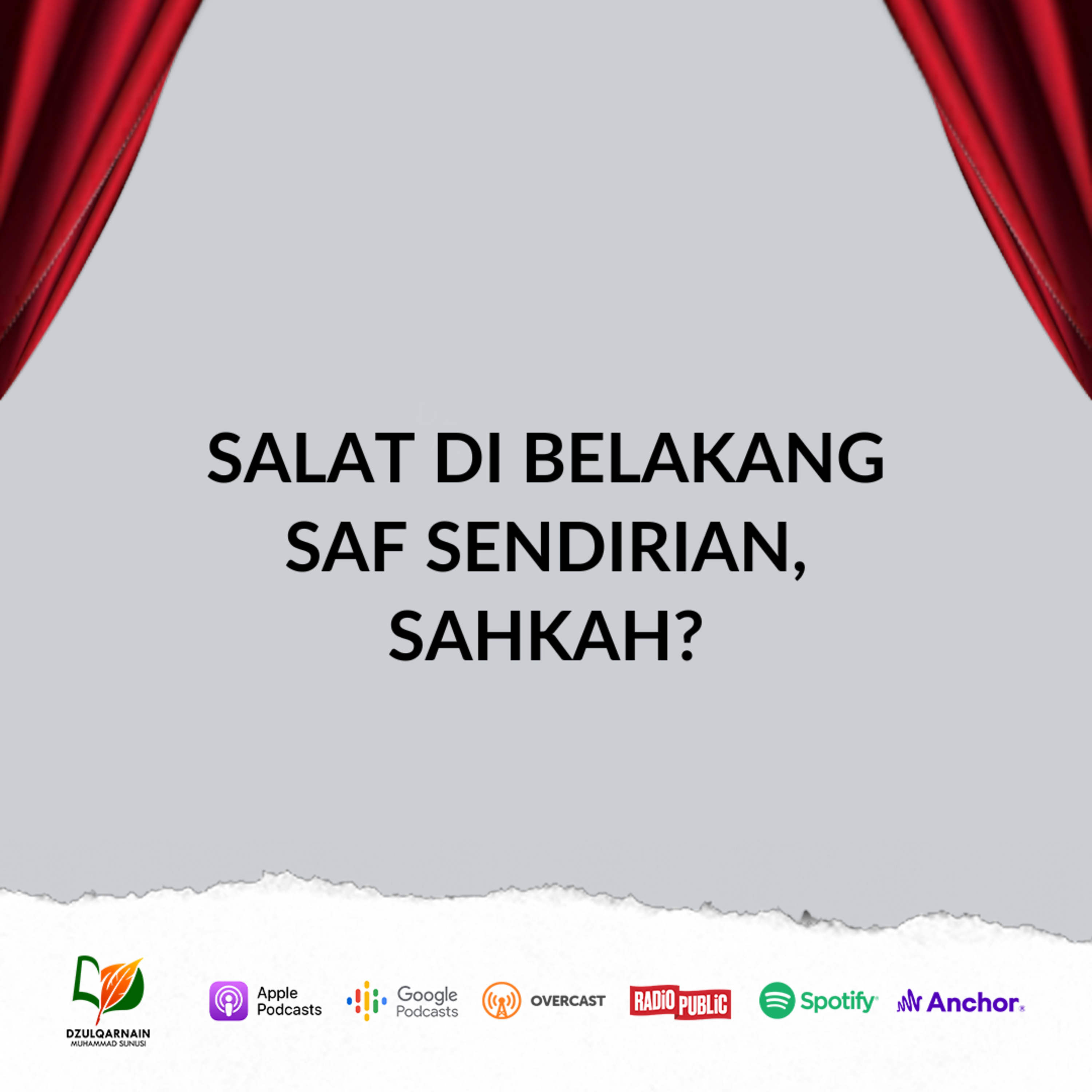 Salat di Belakang Saf Sendirian, Sahkah? - Ustadz Dzulqarnain Muhammad Sunusi episode artwork