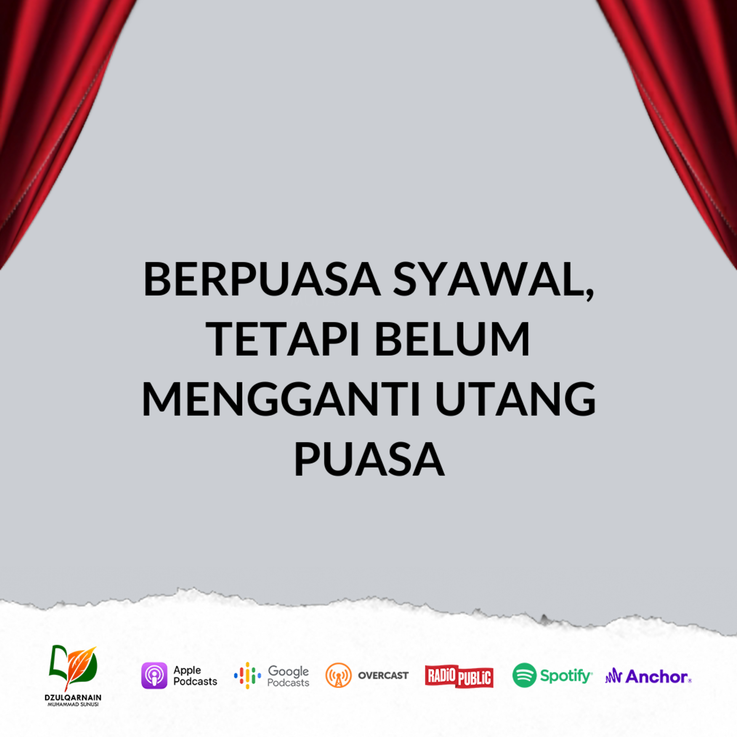 Berpuasa Syawal, tetapi Belum Mengganti Utang Puasa - Ustadz Dzulqarnain Muhammad Sunusi episode artwork