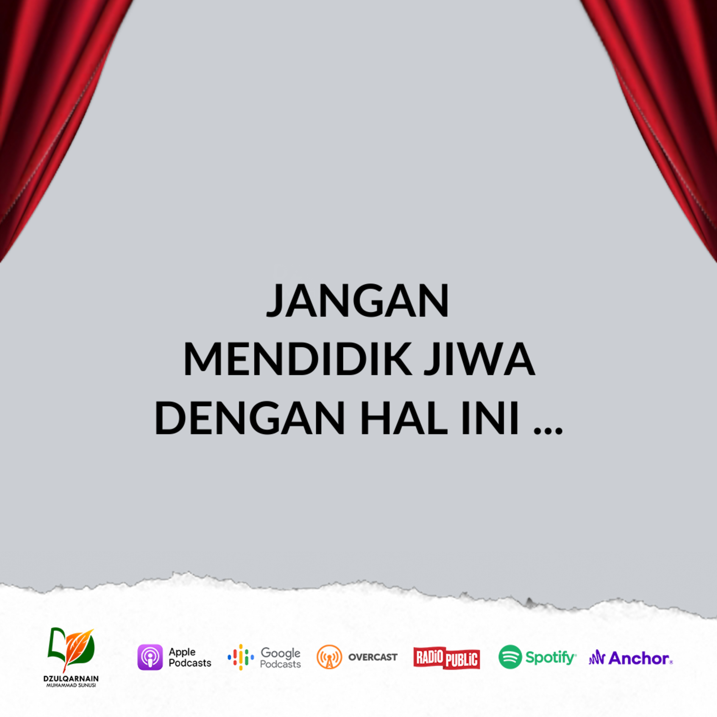 Jangan Mendidik Jiwa dengan Hal Ini ... - Ustadz Dzulqarnain Muhammad Sunusi episode artwork