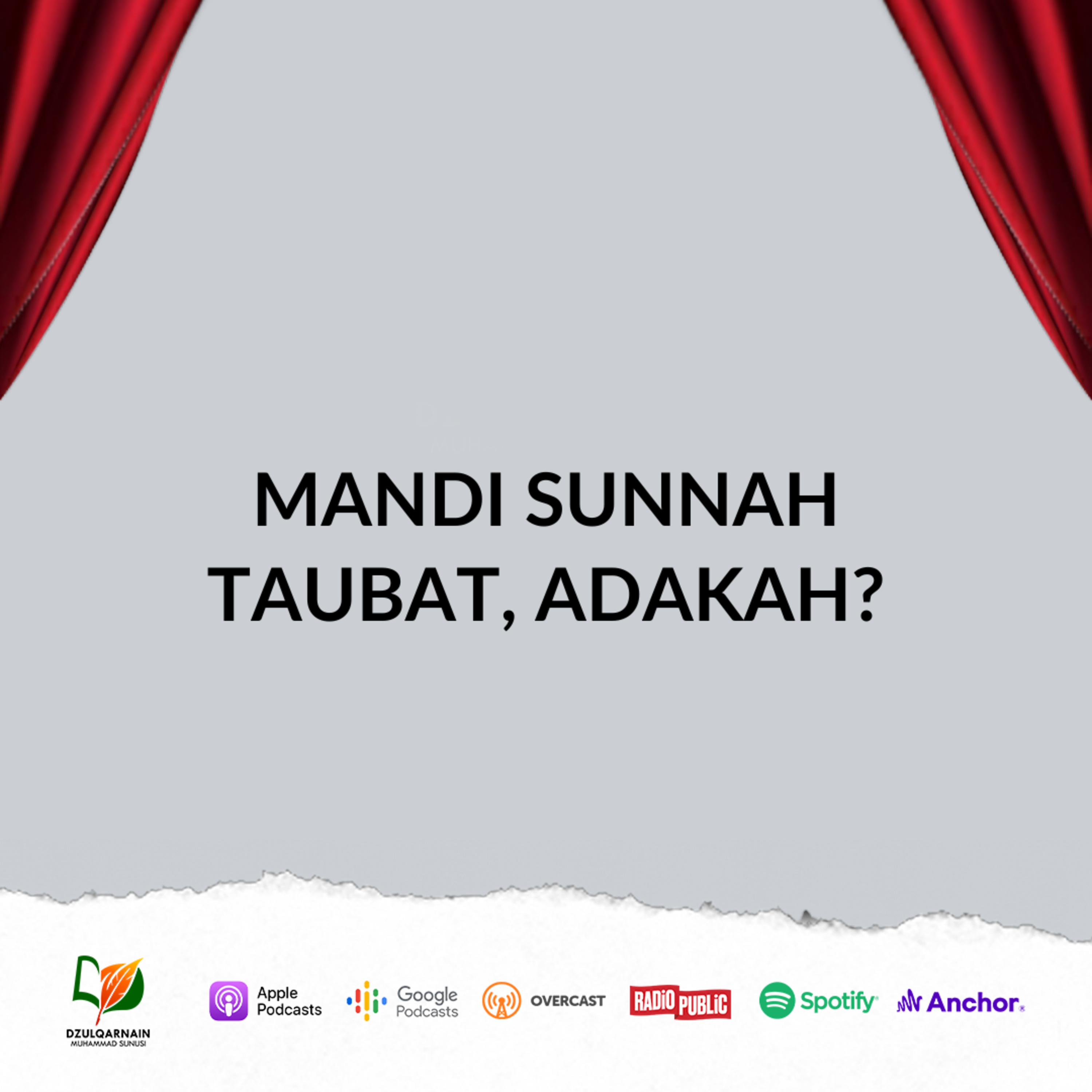 Mandi Sunnah Taubat, Adakah? - Ustadz Dzulqarnain Muhammad Sunusi episode artwork
