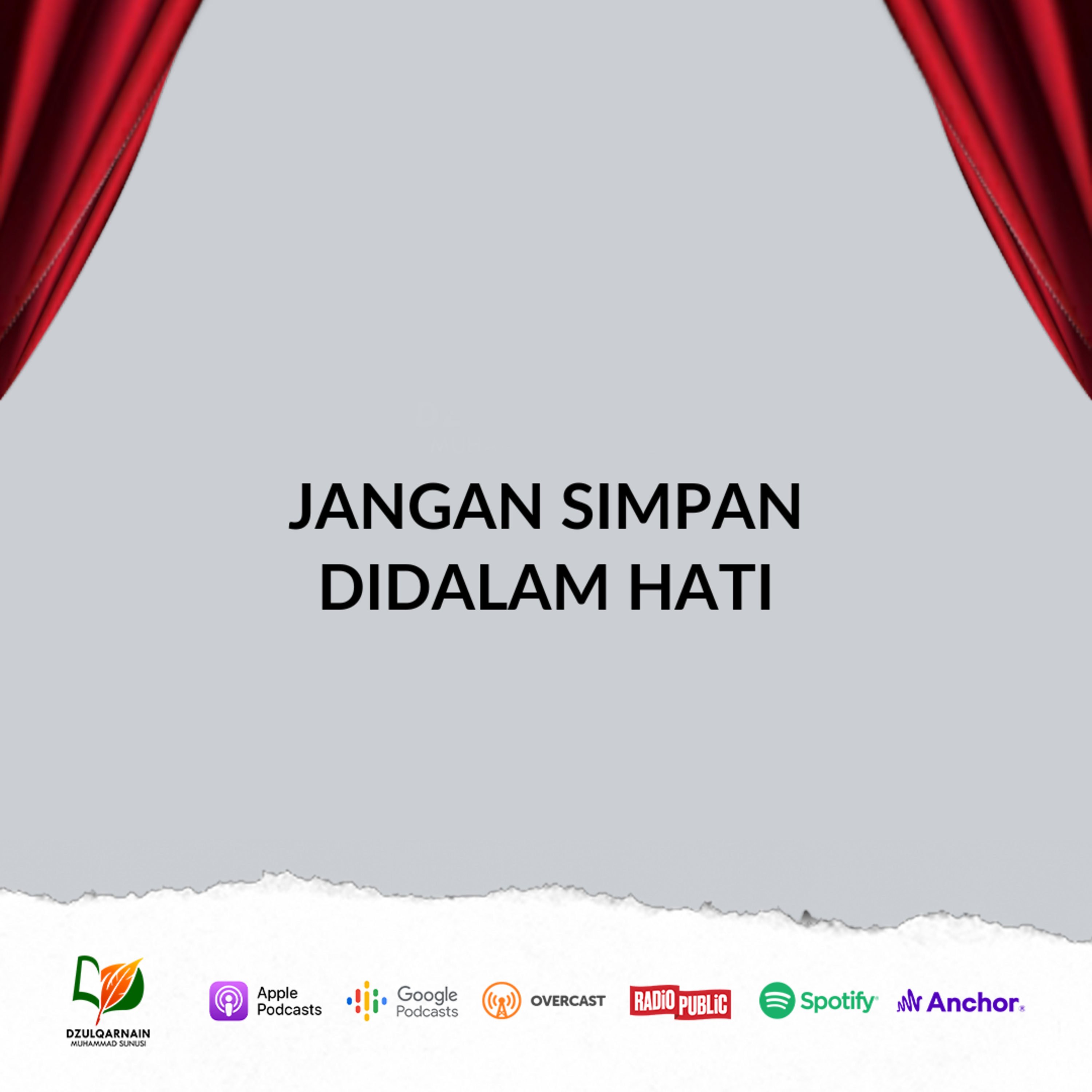 Jangan Simpan Didalam Hati - Ustadz Dzulqarnain Muhammad Sunusi episode artwork