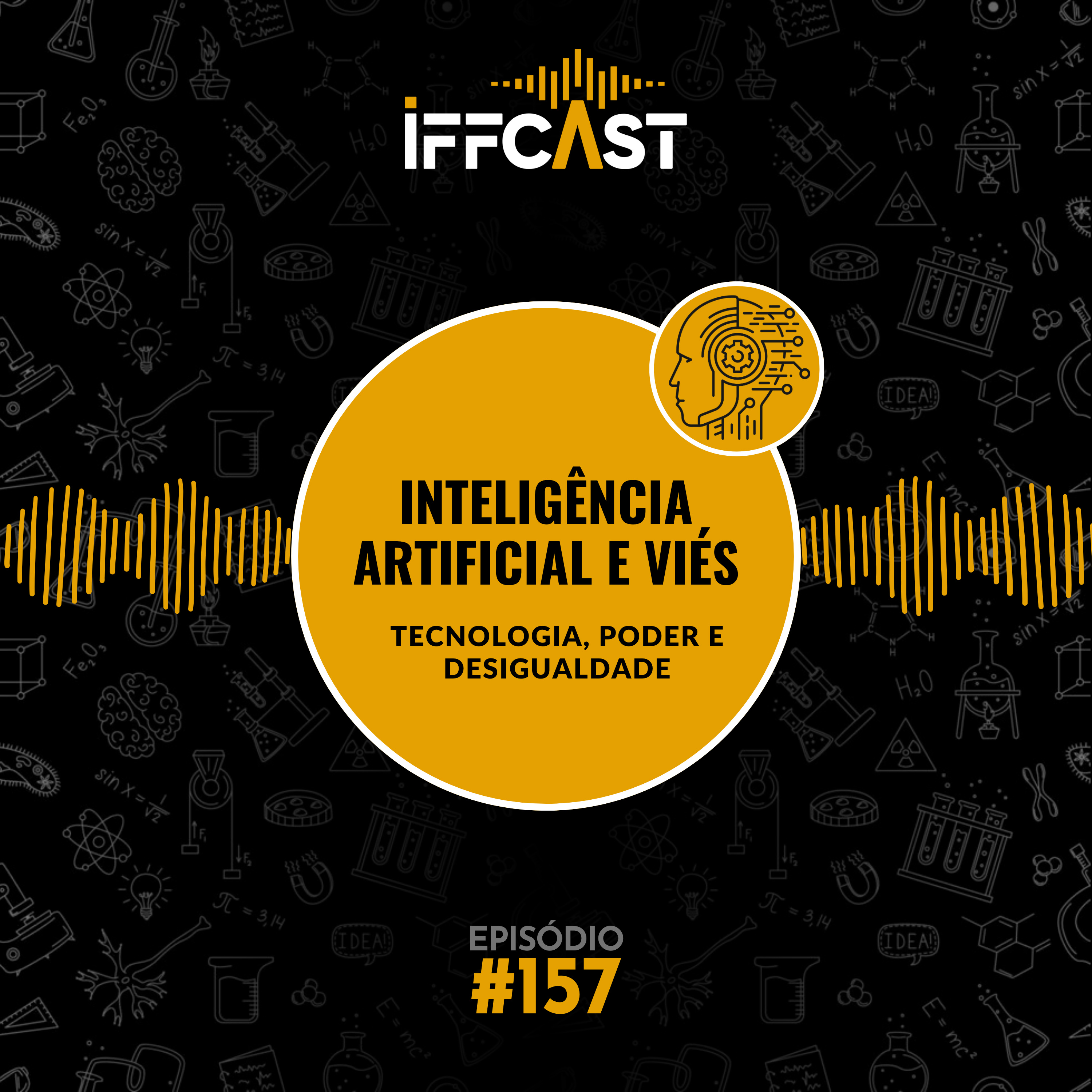 #157 Inteligência Artificial e Viés: tecnologia, poder e desigualdade episode artwork
