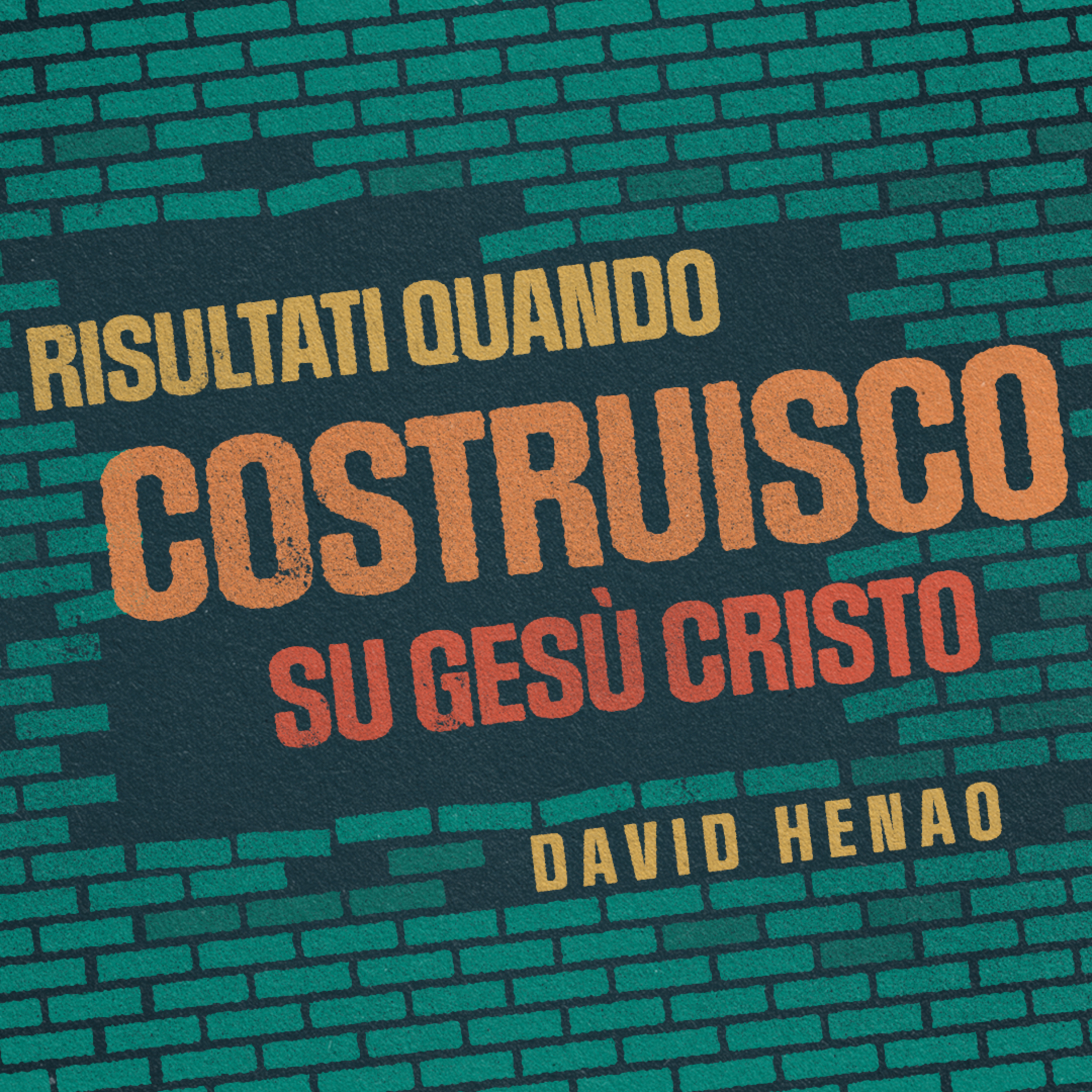 #346- 🇮🇹 Risultati Quando Costruisco Su Gesù Cristo | David Henao #CCILondon episode artwork
