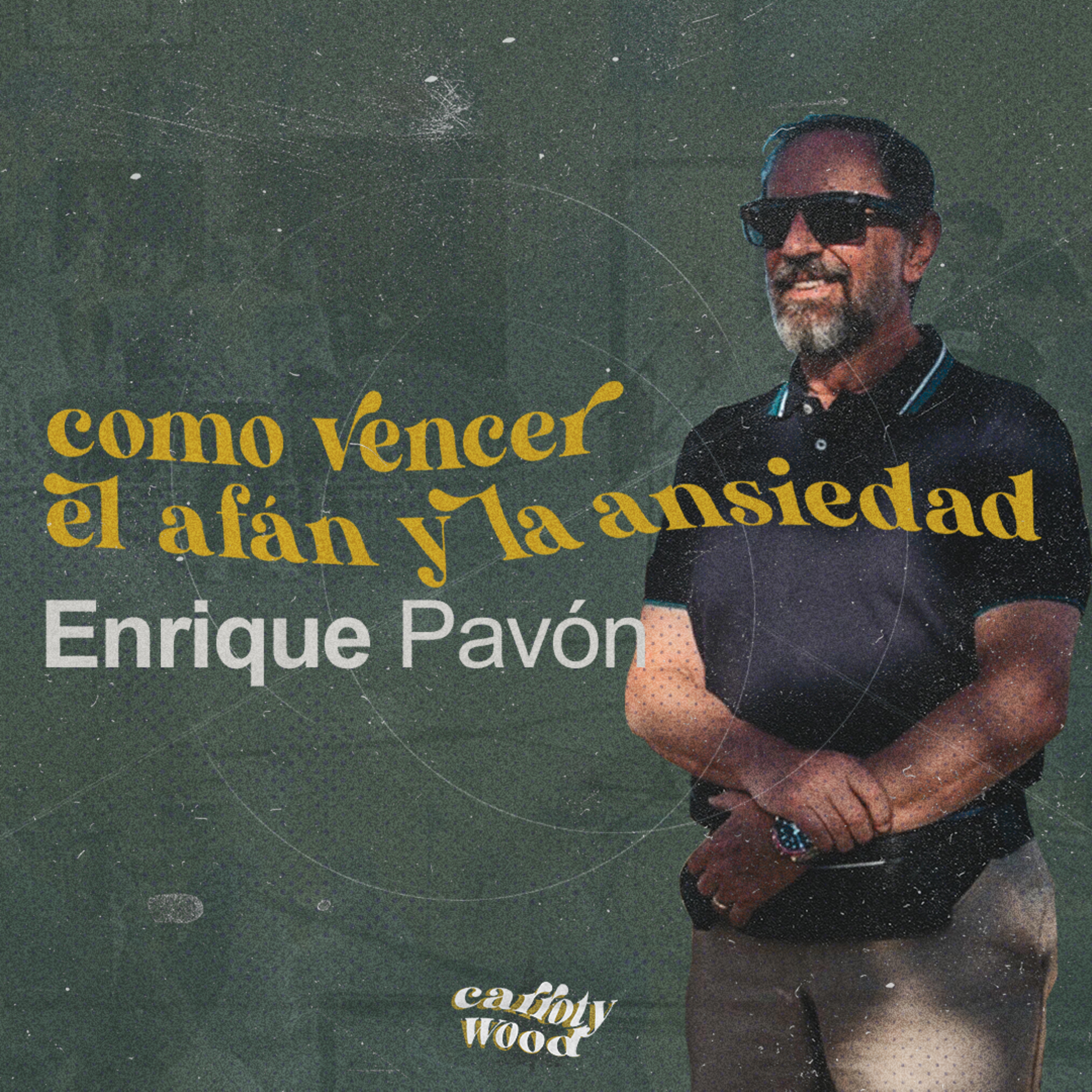 🇪🇸 Carroty Wood 2023 | Como Vencer El Afán Y La Ansiedad - Enrique Pavón episode artwork