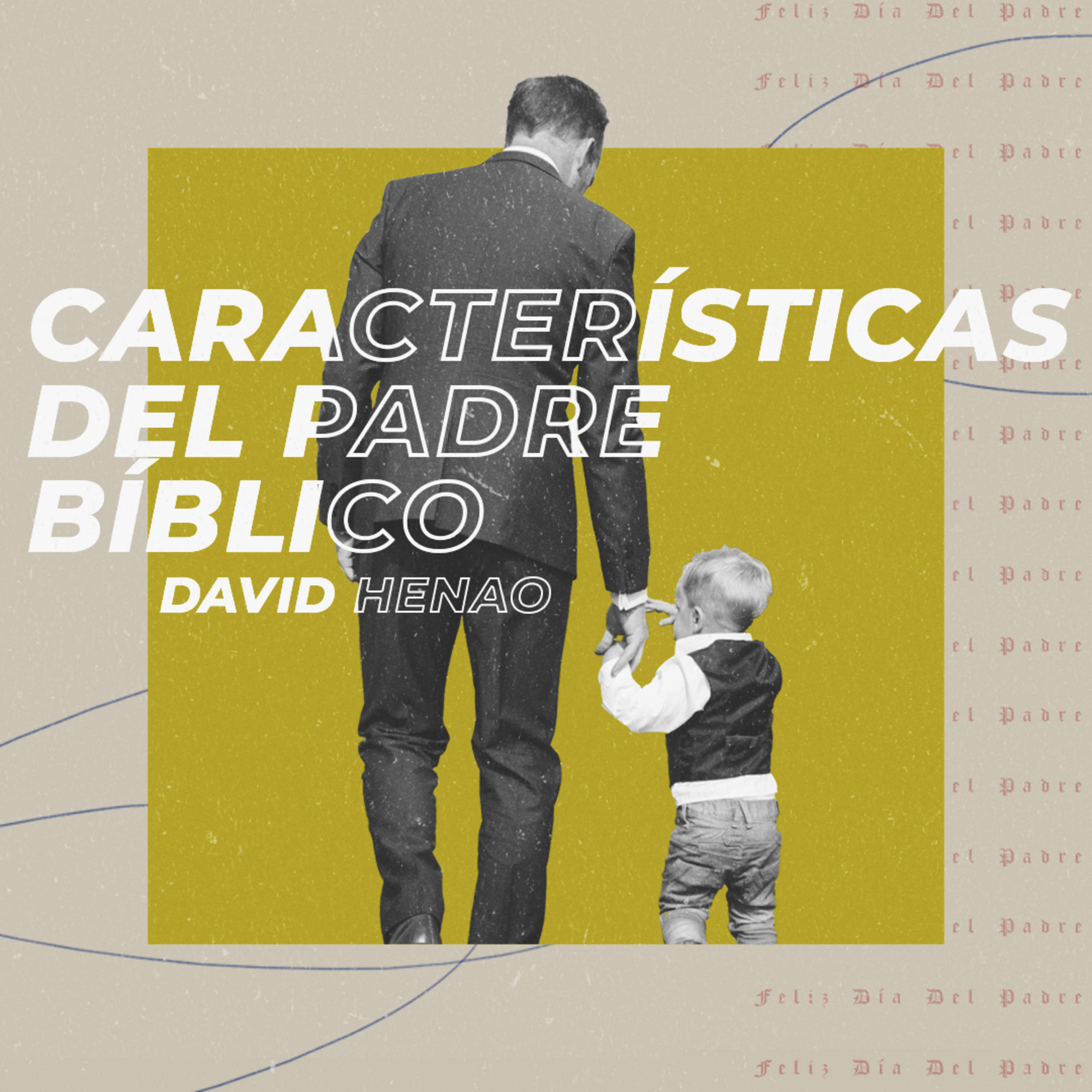 #356- 🇪🇸 Carácteristicas Del Padre Bíblico | David Henao #CCILondon episode artwork
