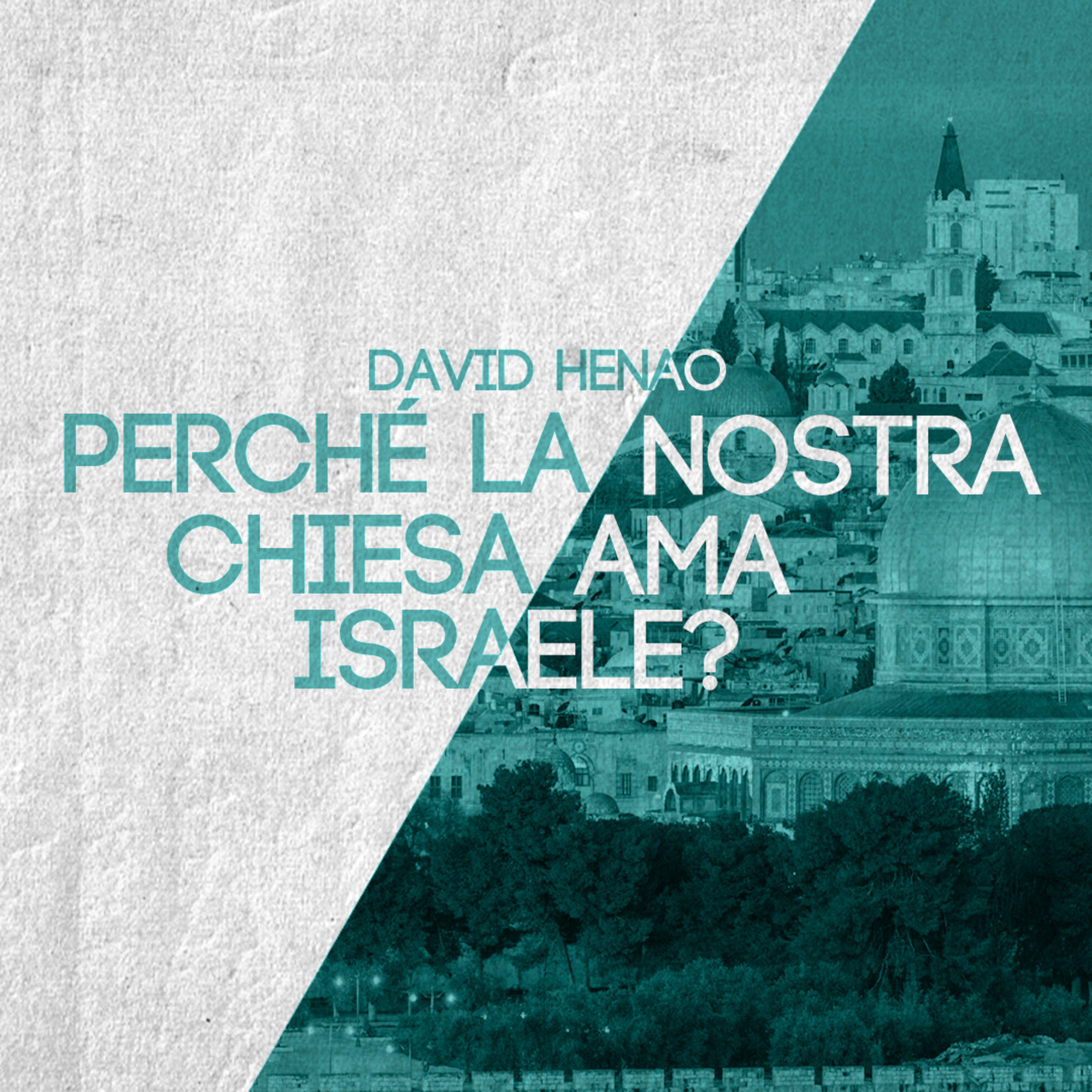 #365- 🇮🇹 Perché La Nostra Chiesa Ama Israele? | David Henao #CCILondon episode artwork