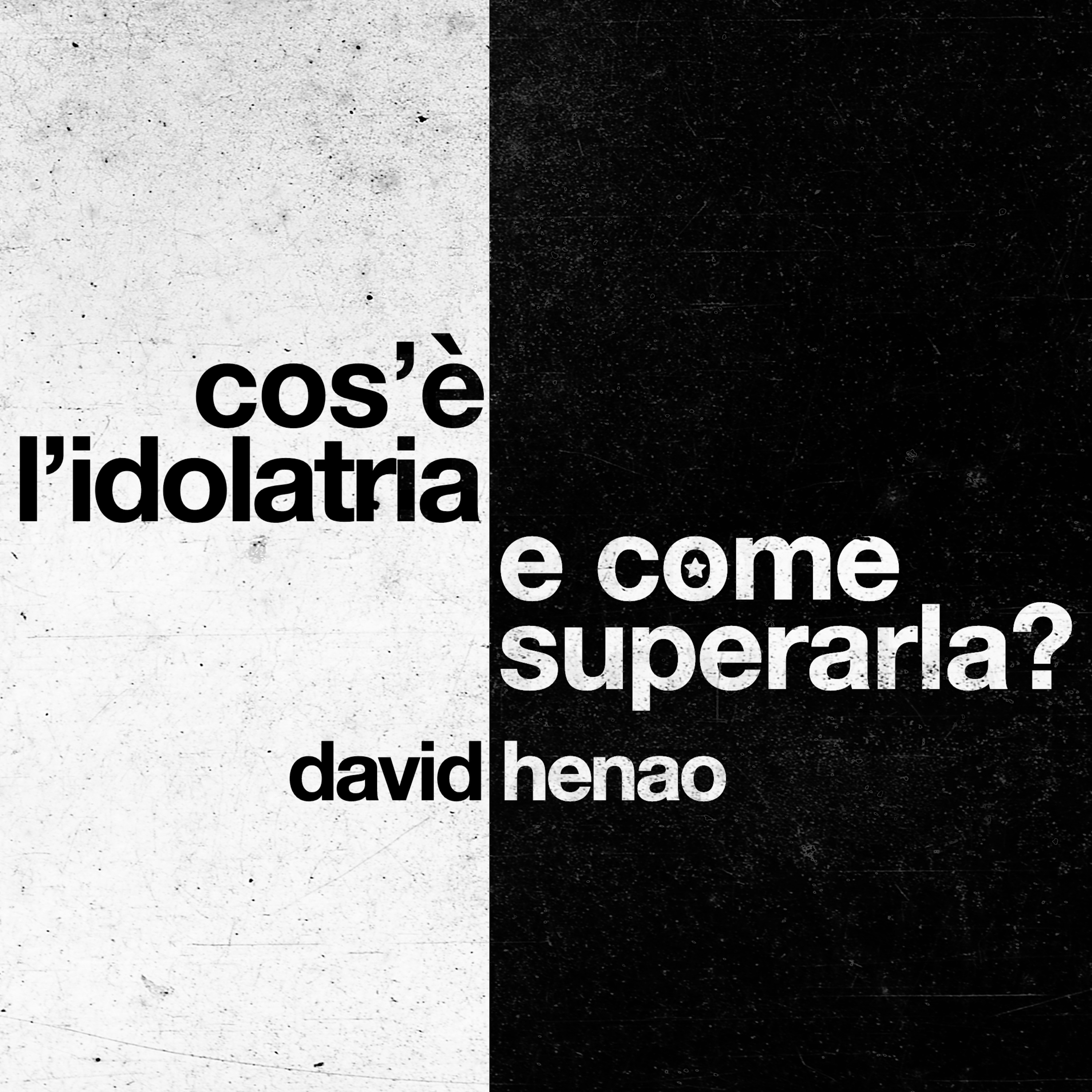 #367- 🇮🇹 Cos’è L’Idolatria E Come Superarla? | David Henao #CCILondon