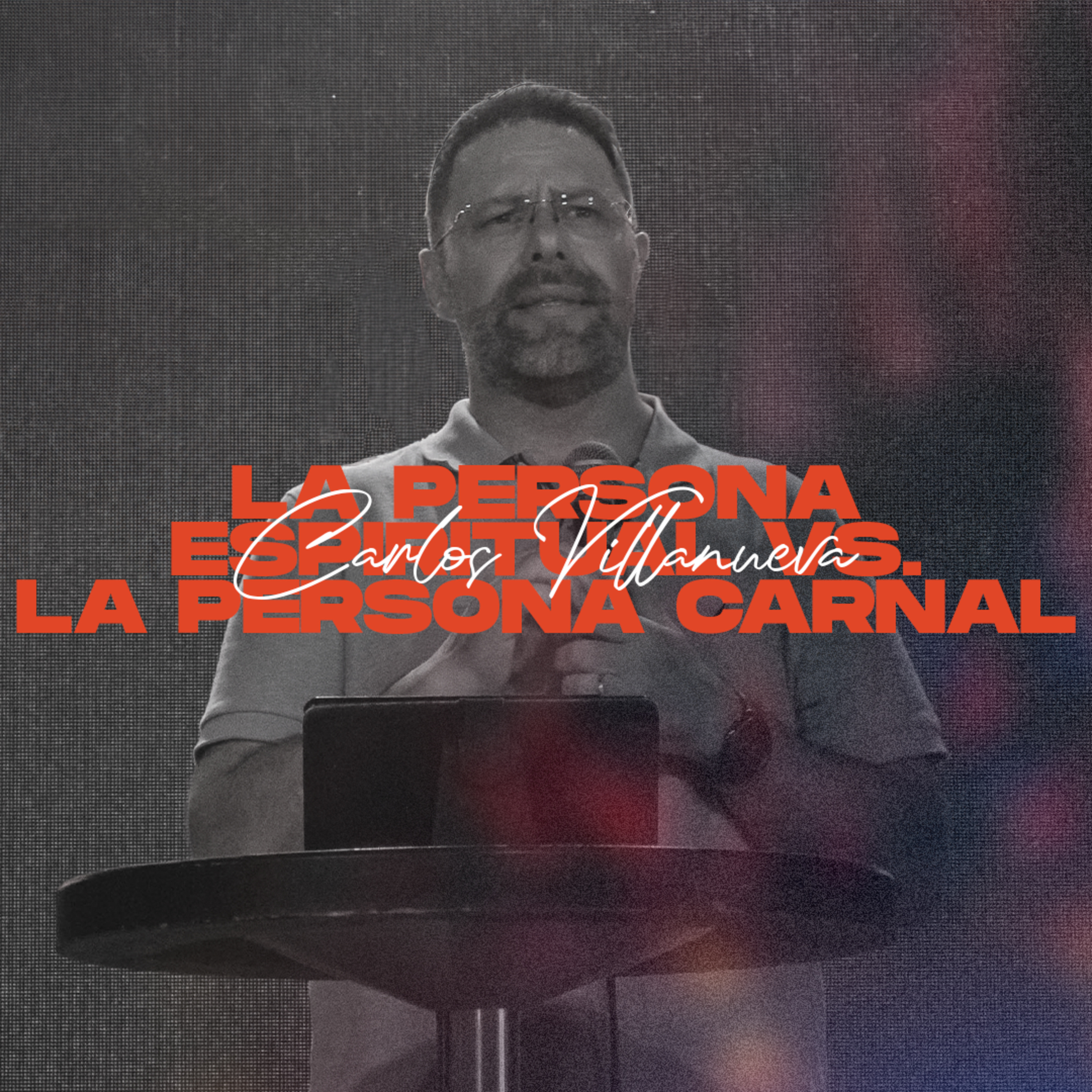 La persona espiritual vs. la persona carnal - Carlos Villanueva | Congreso Oct. 23 - Plenaria episode artwork