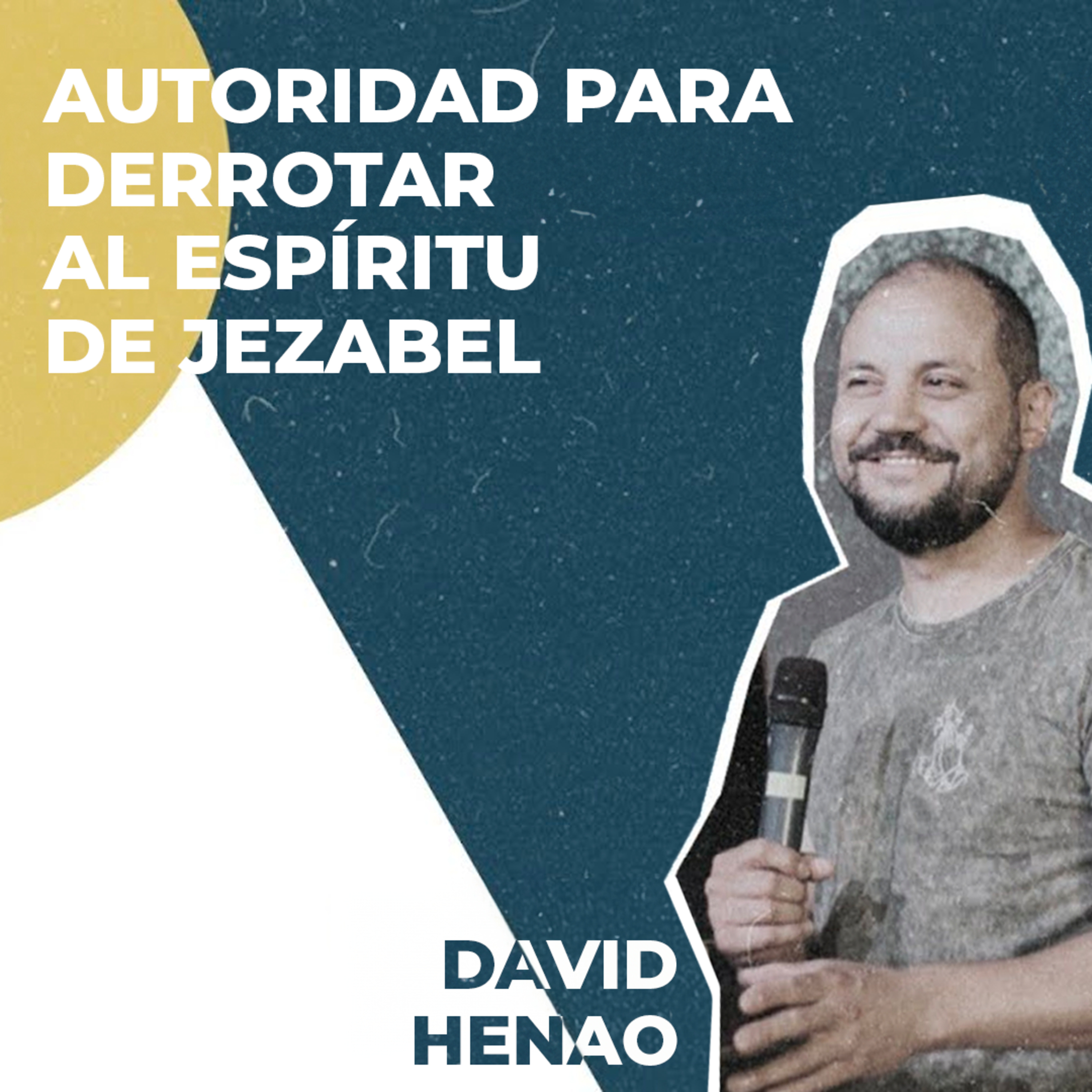 David Henao. "Autoridad para derrotar al Espíritu de Jezabel" | Plenaria 5 - Congreso Octubre 2020 episode artwork