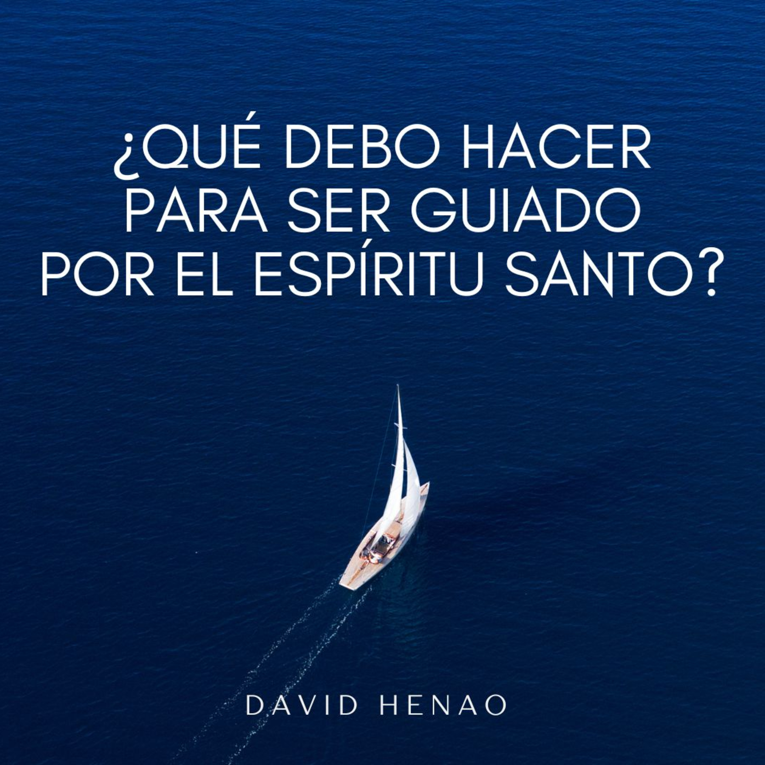 #302- 🇪🇸 ¿Qué Debo Hacer Para Ser Guiado Por El Espíritu Santo? | David Henao #CCILondonOnline