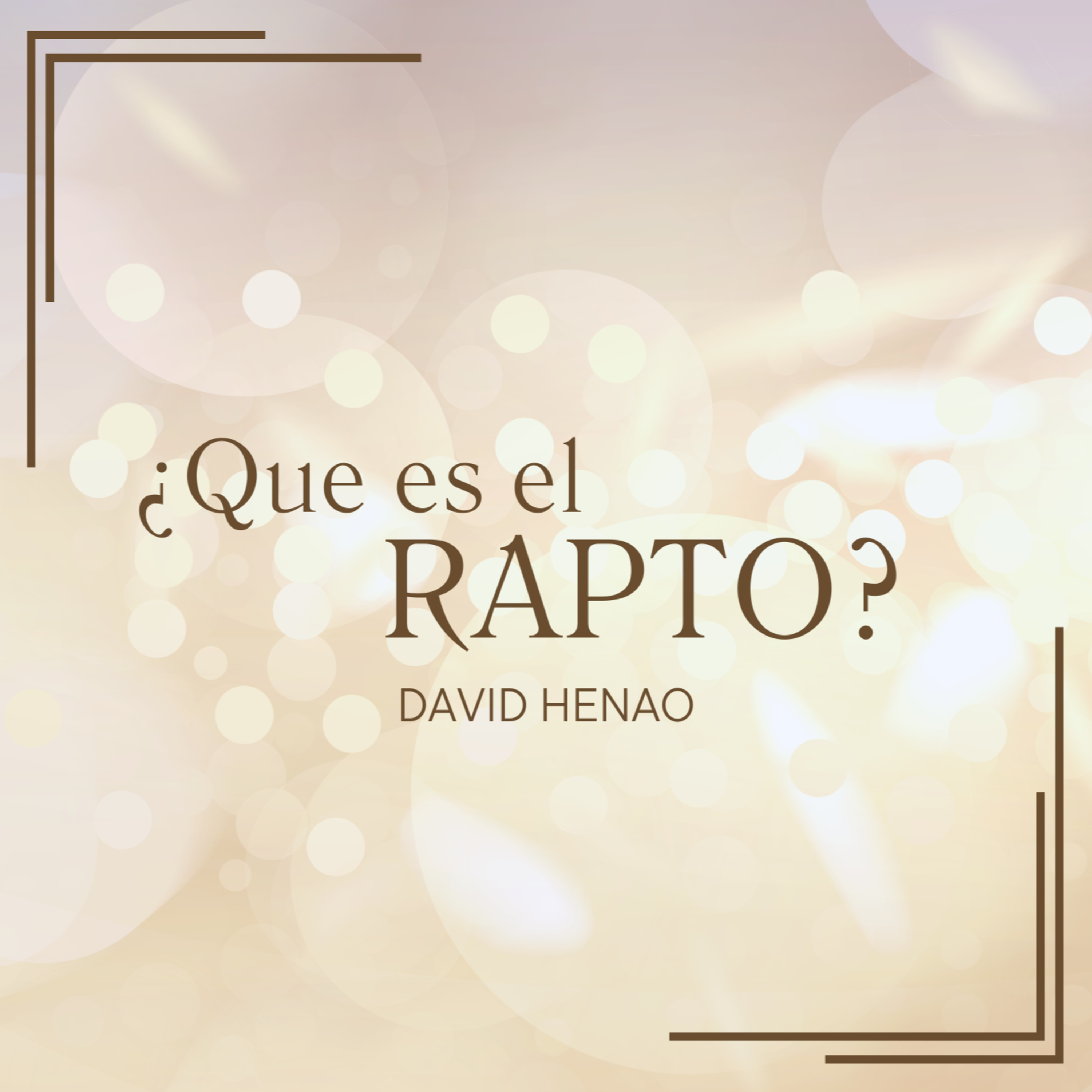 #320- 🇪🇸 ¿Qué Es El Rapto? | David Henao #CCILondonOnline episode artwork