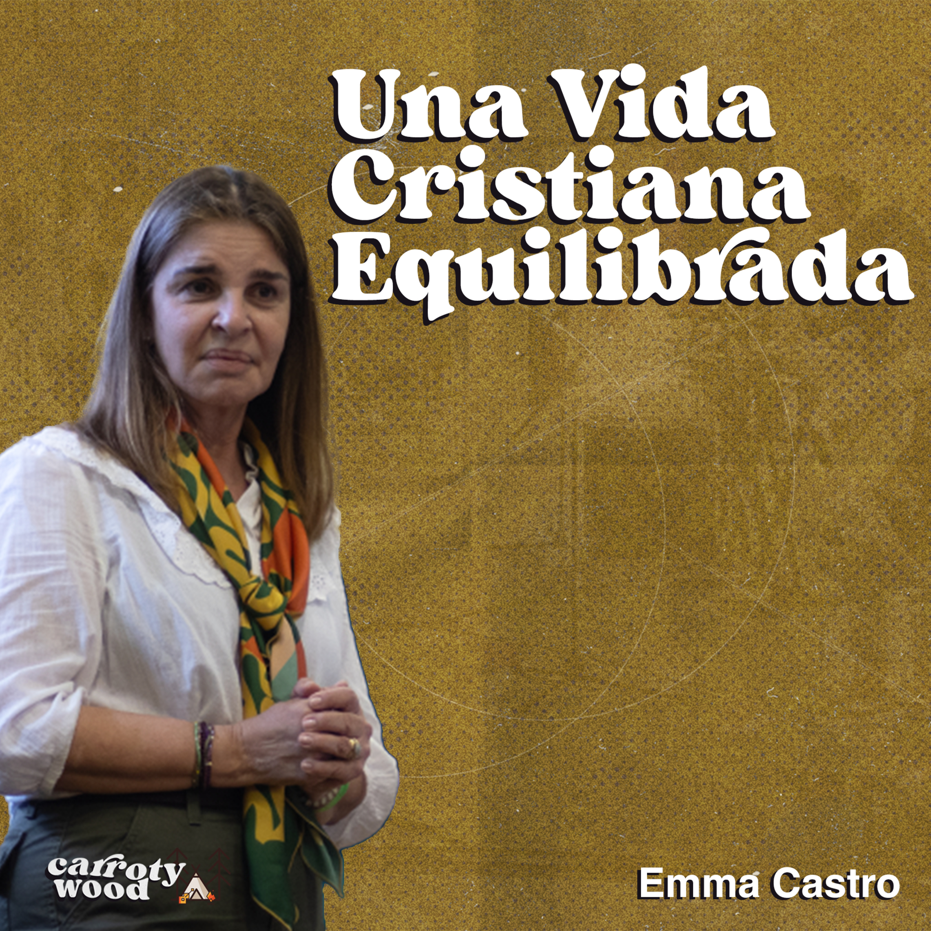 || CW2024 || Una Vida Cristiana Equilibrada - Emma Castro (Plenaria 1) episode artwork