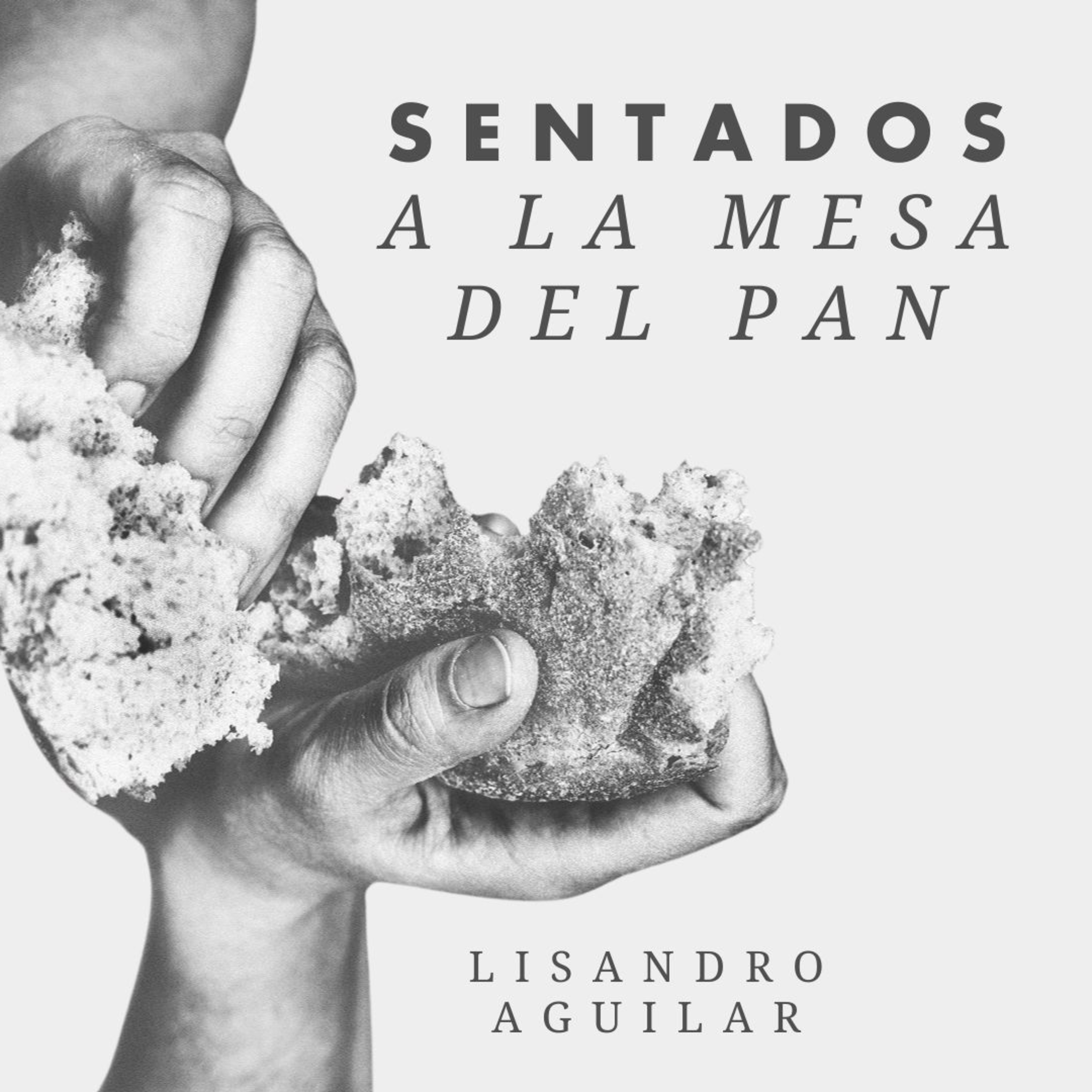 #407- 🇪🇸 Sentados A La Mesa Del Pan | Lisandro Aguilar #CCILondon episode artwork