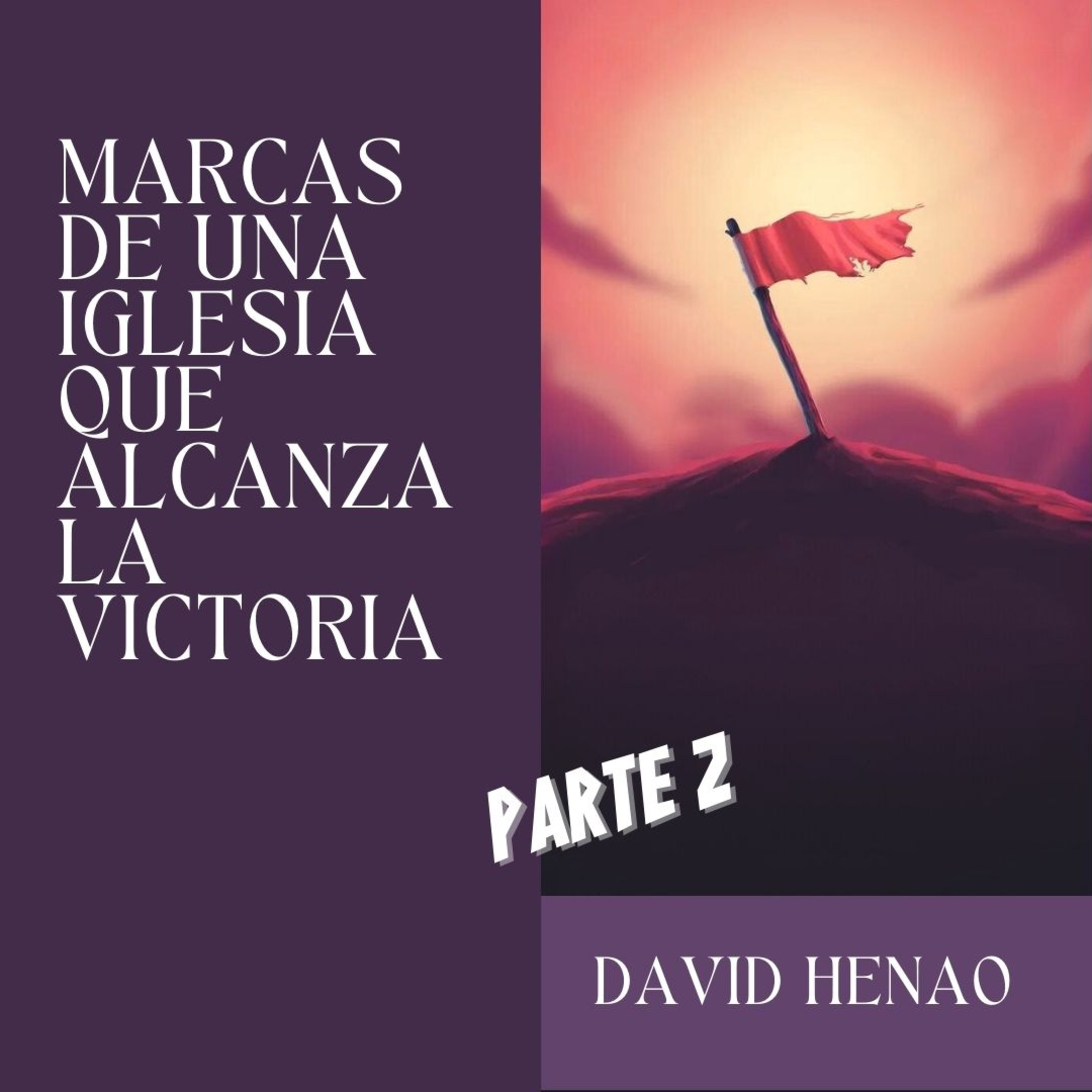 #417- 🇪🇸 Marcas De Una Iglesia Que Alcanza La Victoria [Parte 2] | David Henao #CCILondon