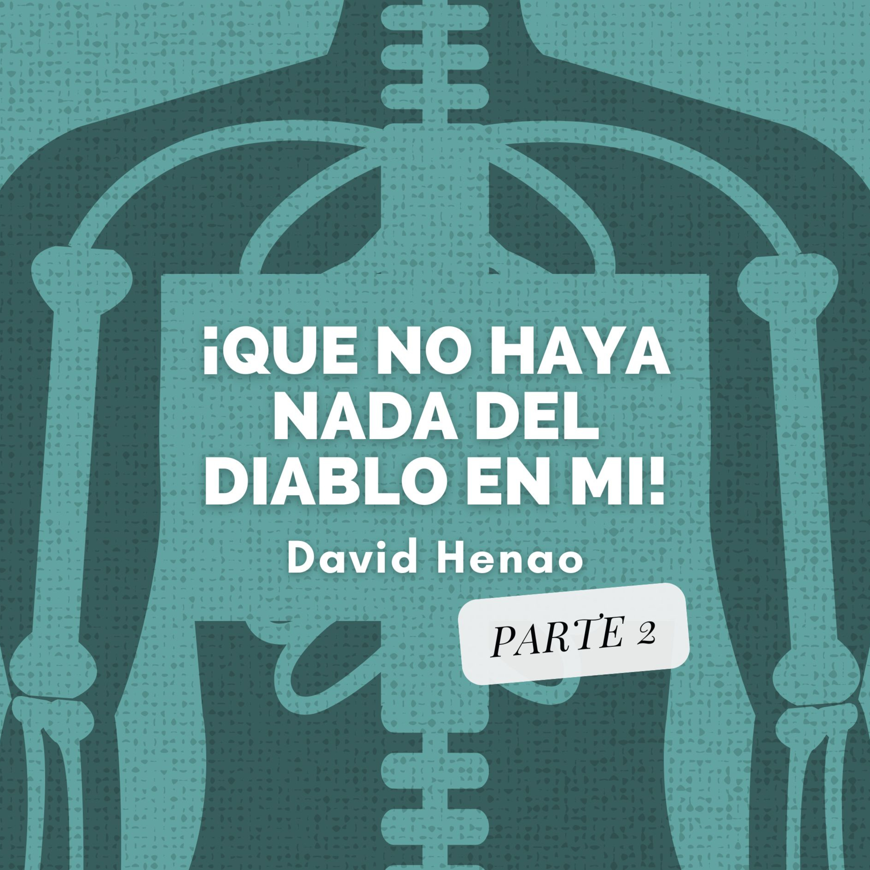 #419- 🇪🇸 ¡Que No Haya Nada Del Diablo En Mi! [Parte 2] | David Henao #CCILondon episode artwork