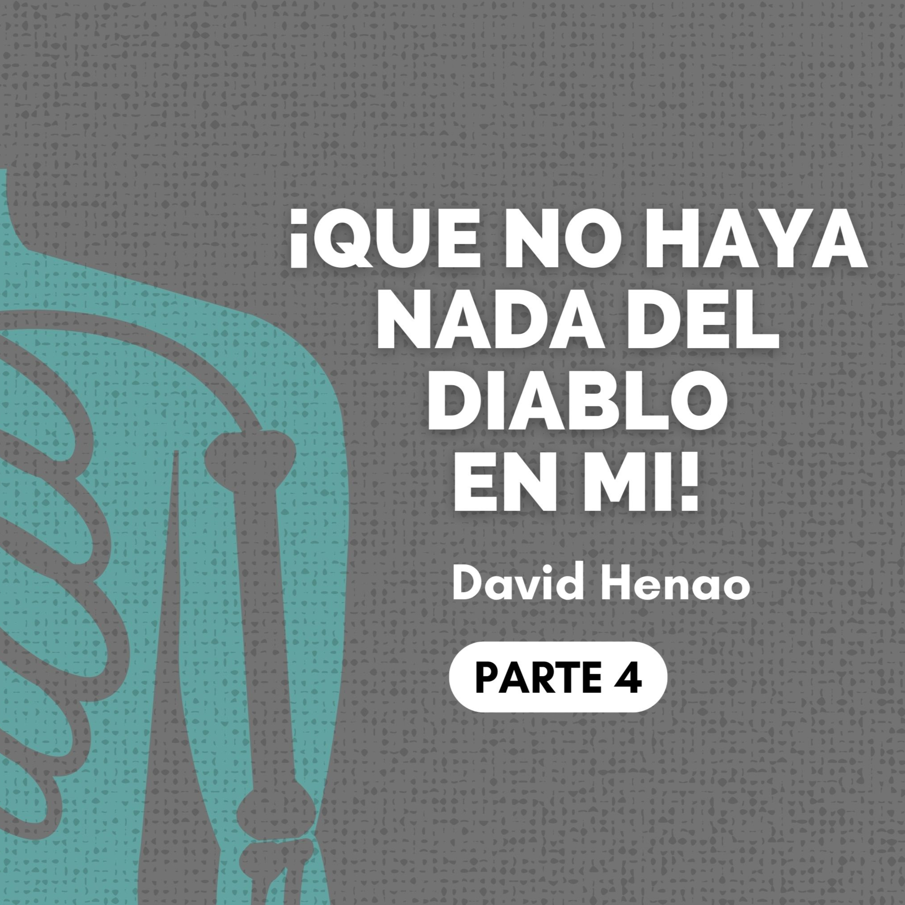 #421- 🇪🇸 ¡Que No Haya Nada Del Diablo En Mi! [Parte 4] | David Henao #CCILondon episode artwork