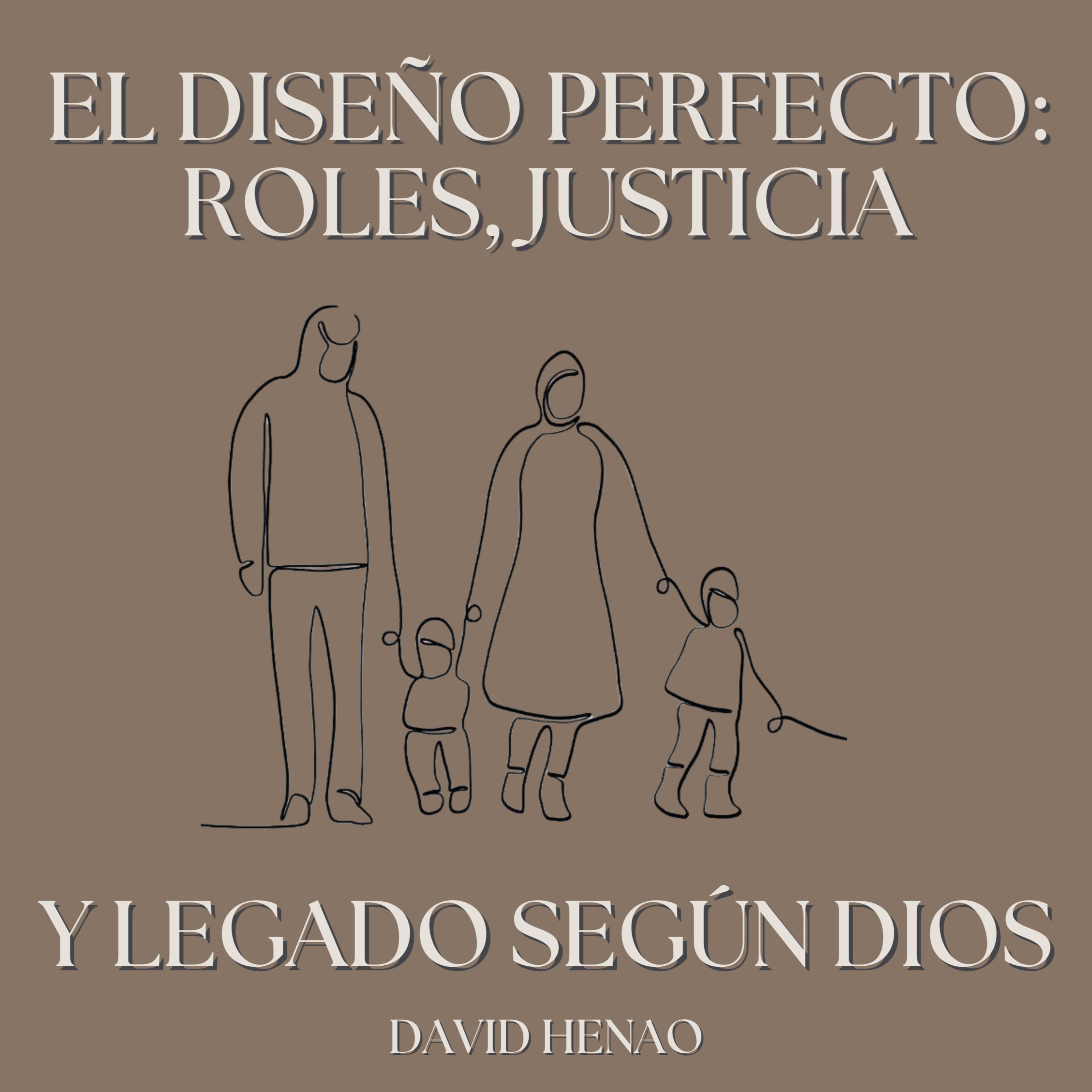 #459- 🇪🇸 El Diseño Perfecto: Roles, Justicia Y Legado Según Dios | David Henao #CCILondon