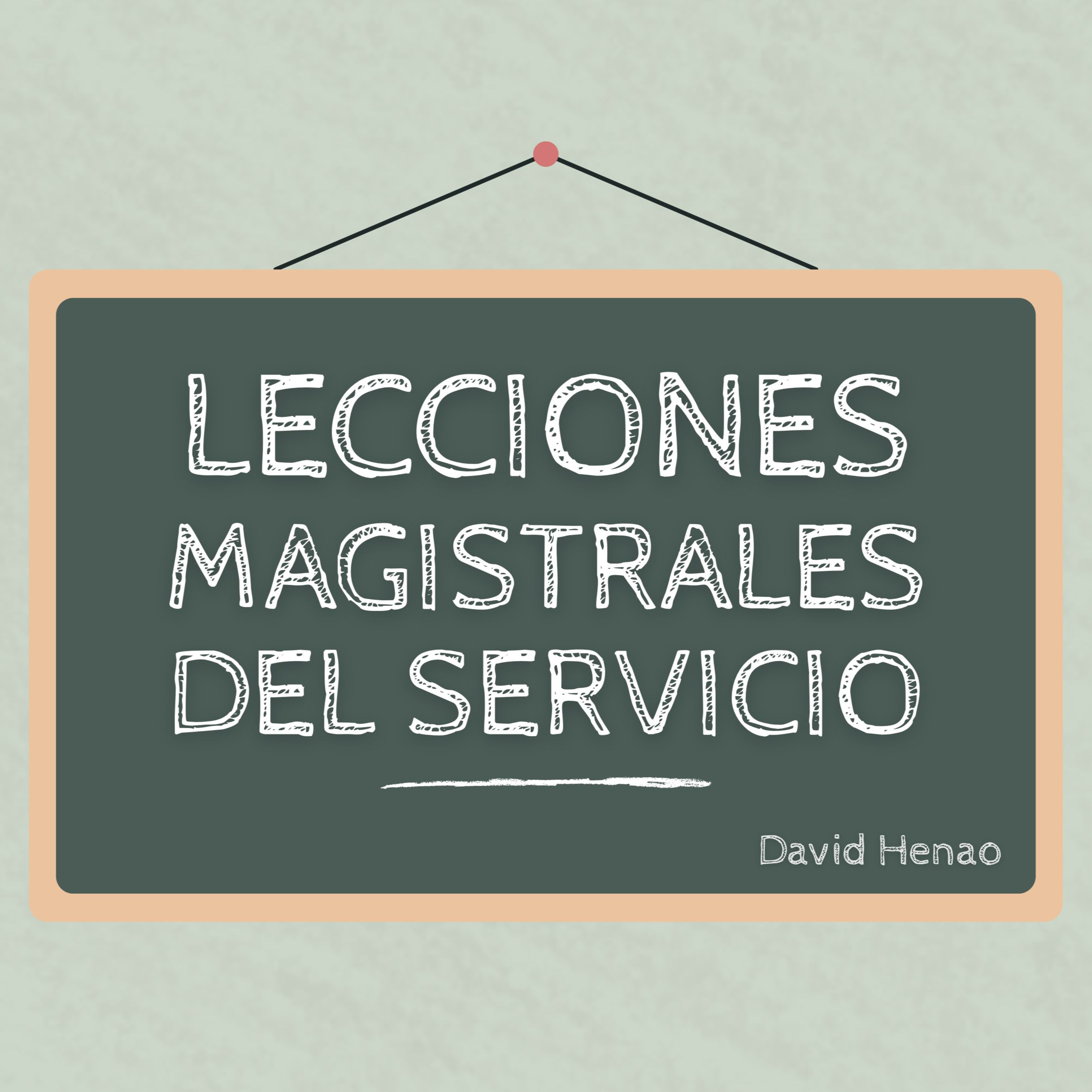 #507- 🇪🇸 Lecciones Magistrales Del Servicio | David Henao #CCILondon