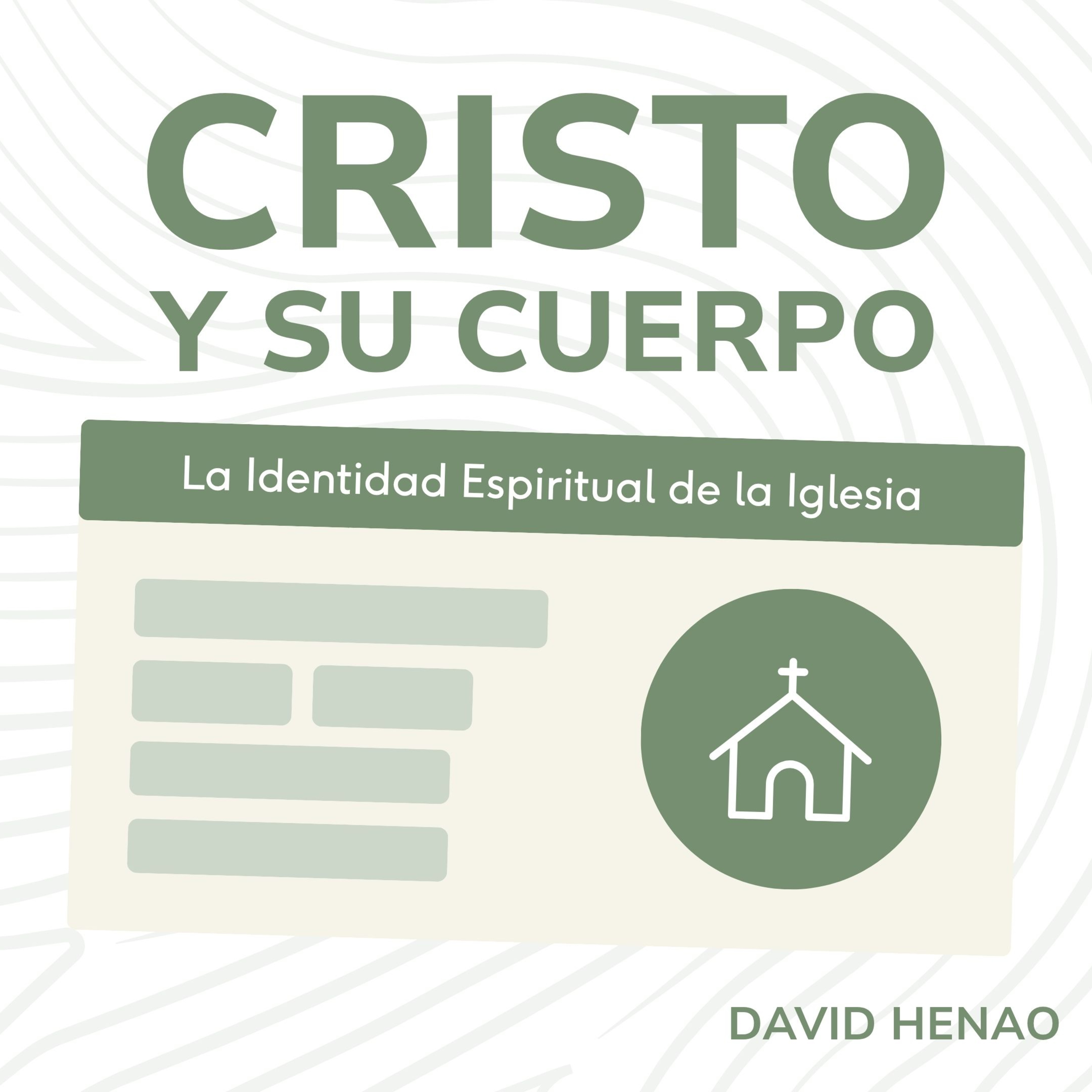 #510- 🇪🇸 Cristo Y Su Cuerpo: La Identidad Espiritual De La Iglesia | David Henao #CCILondon