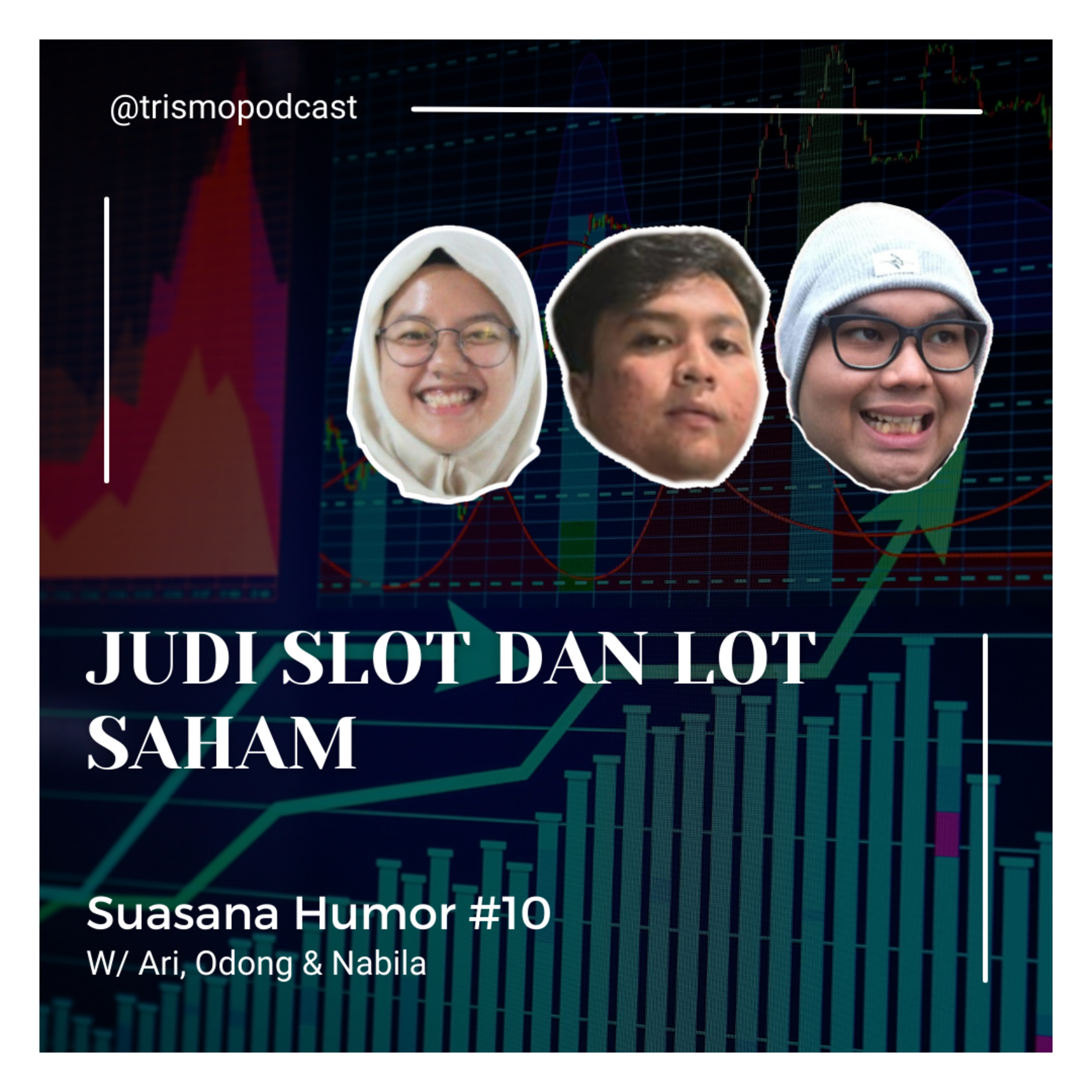 SUHU (Suasana Humor) #10 - Judi Slot dan Lot Saham