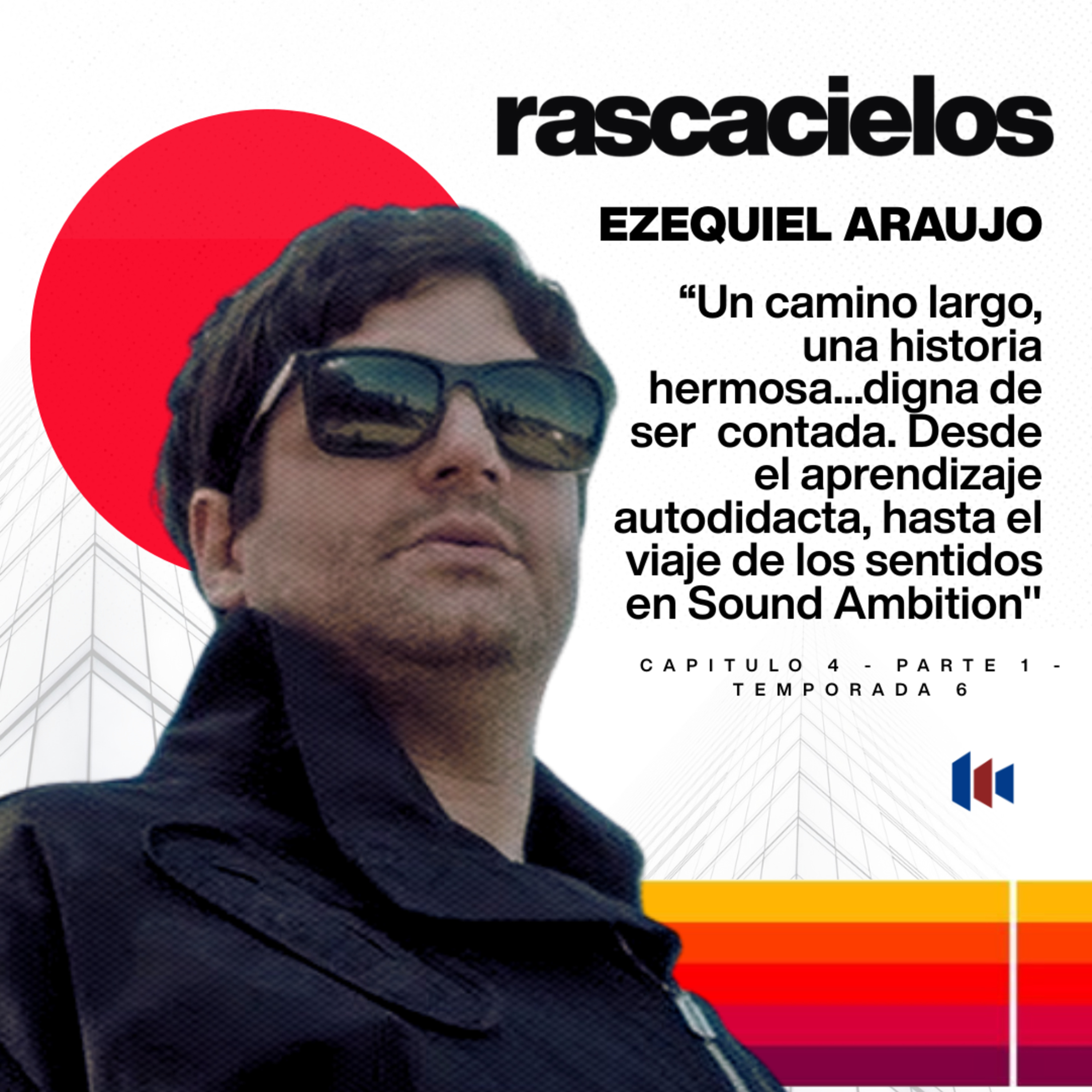 EZEQUIEL ARAUJO en RASCACIELOS - Parte 1