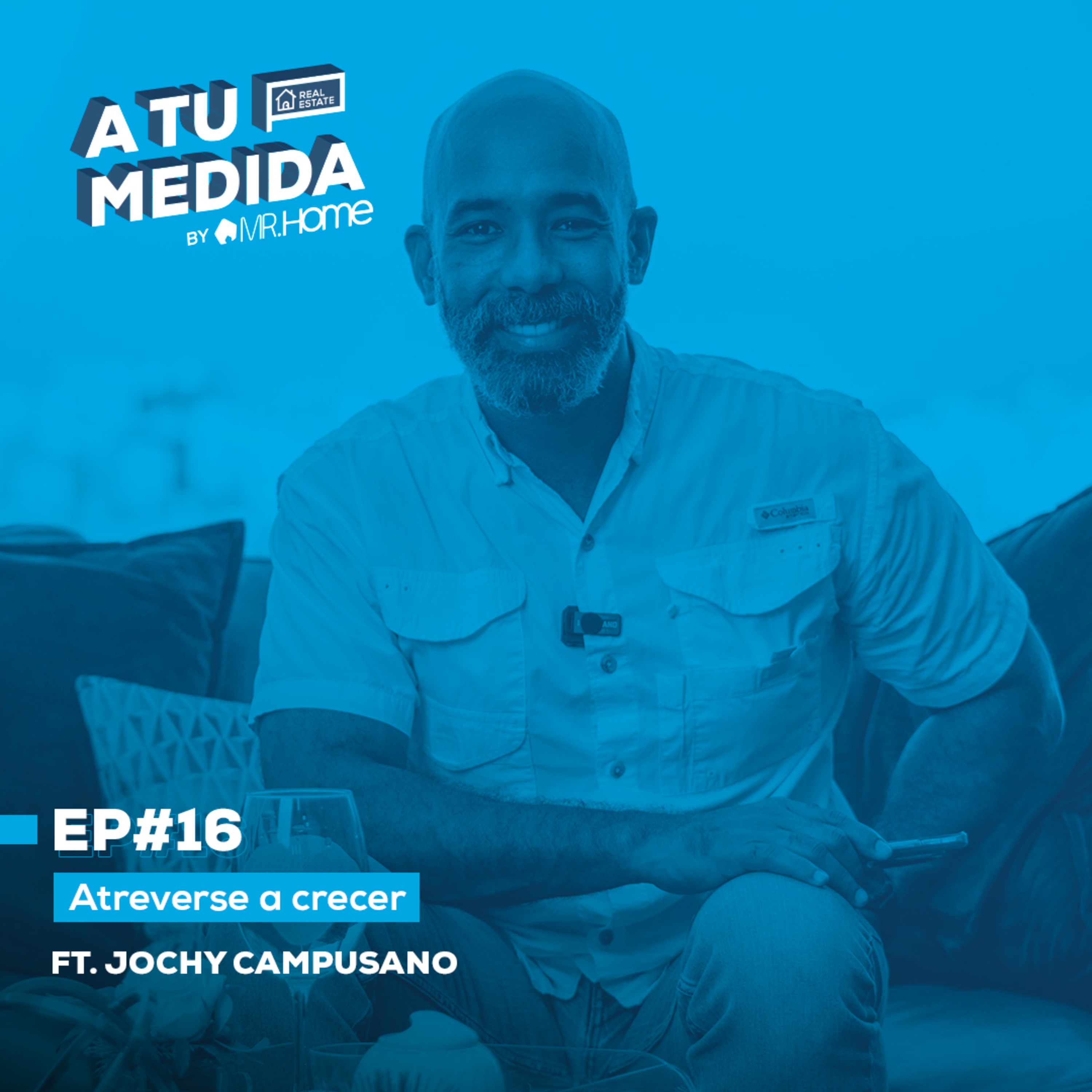 16 – Atreverse a crecer ft. Jochy Campusano