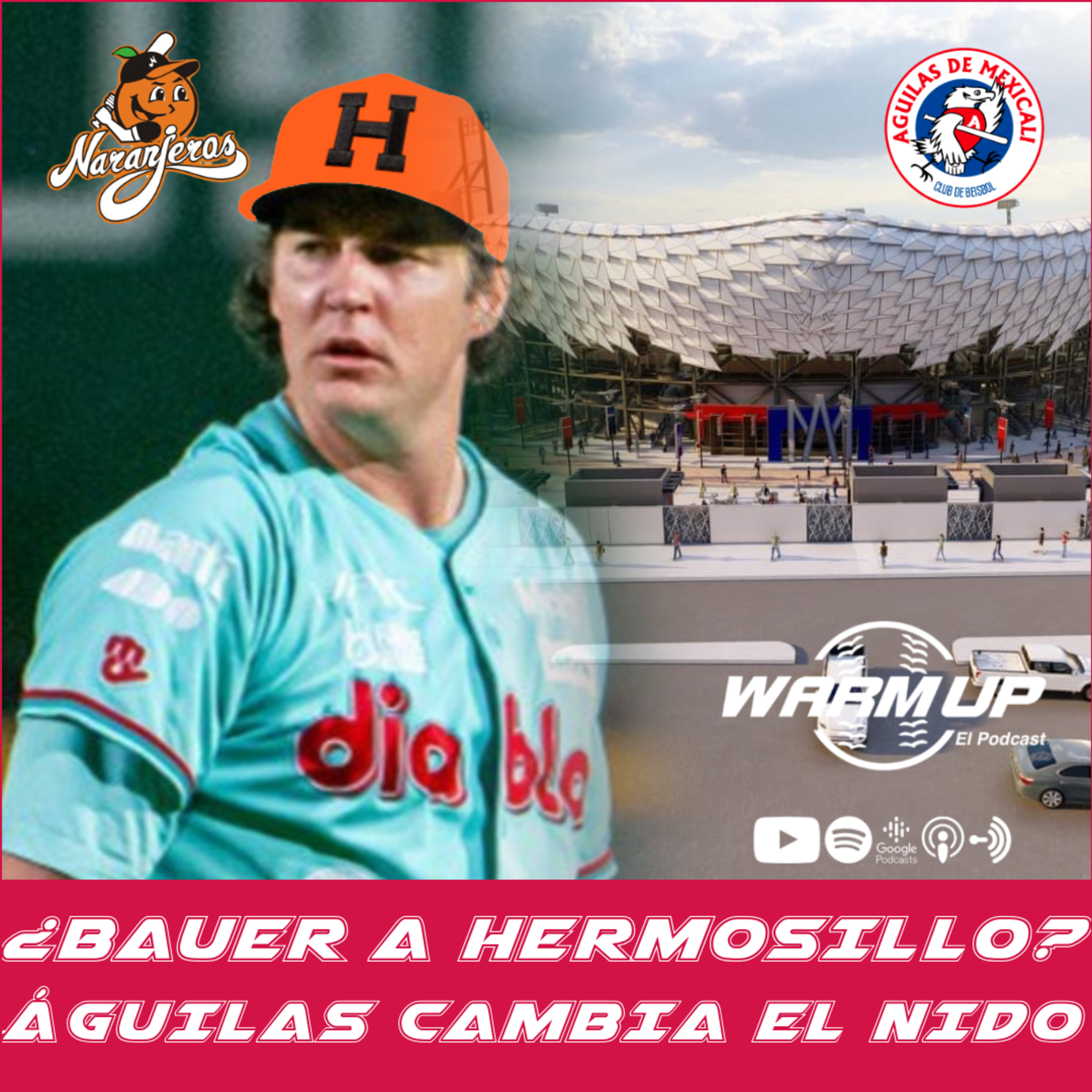 TREVOR BAUER A ¿HERMOSILLO? || Mexicali CAMBIA su Nido 🦅