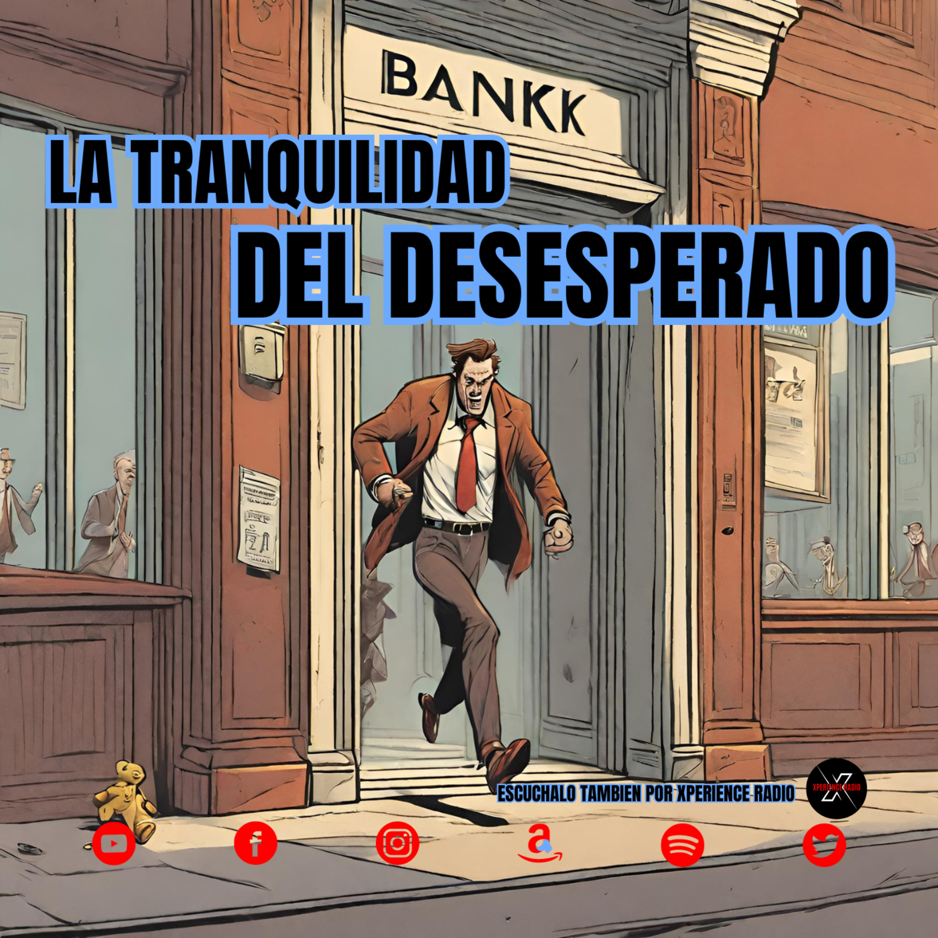 cover of episode LA TRANQUILIDAD DEL DESESPERADO