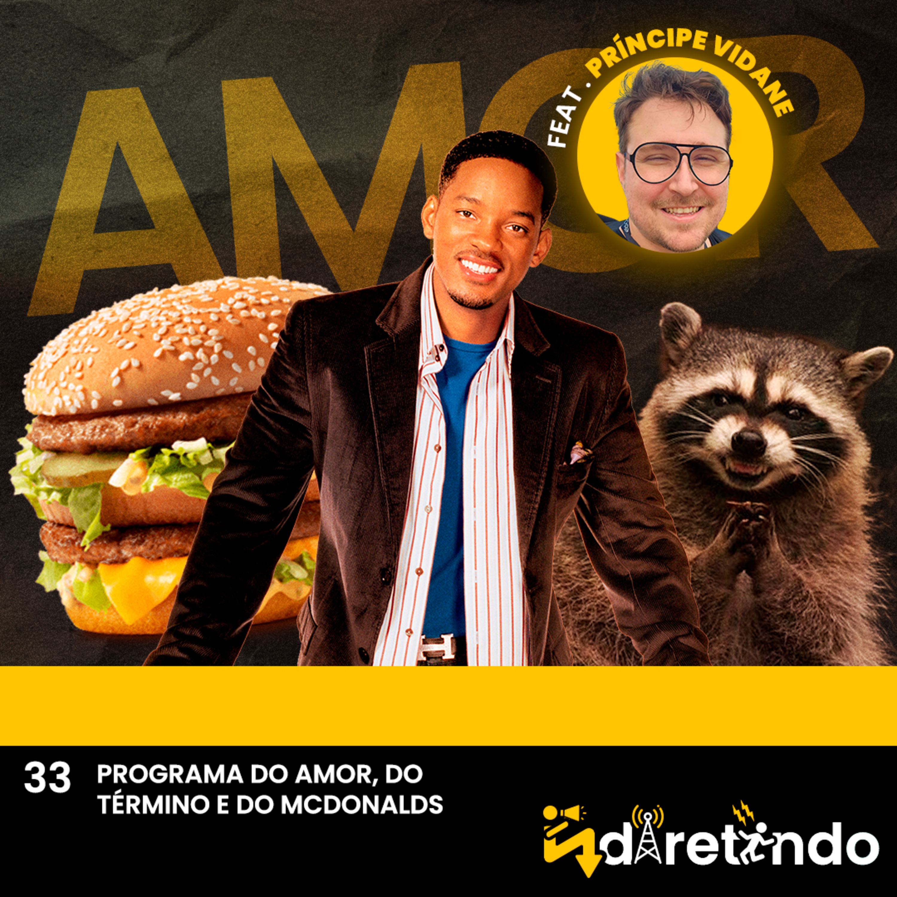 # 32 PROGRAMA DO AMOR, DO TÉRMINO E DO MCDONALDS episode artwork