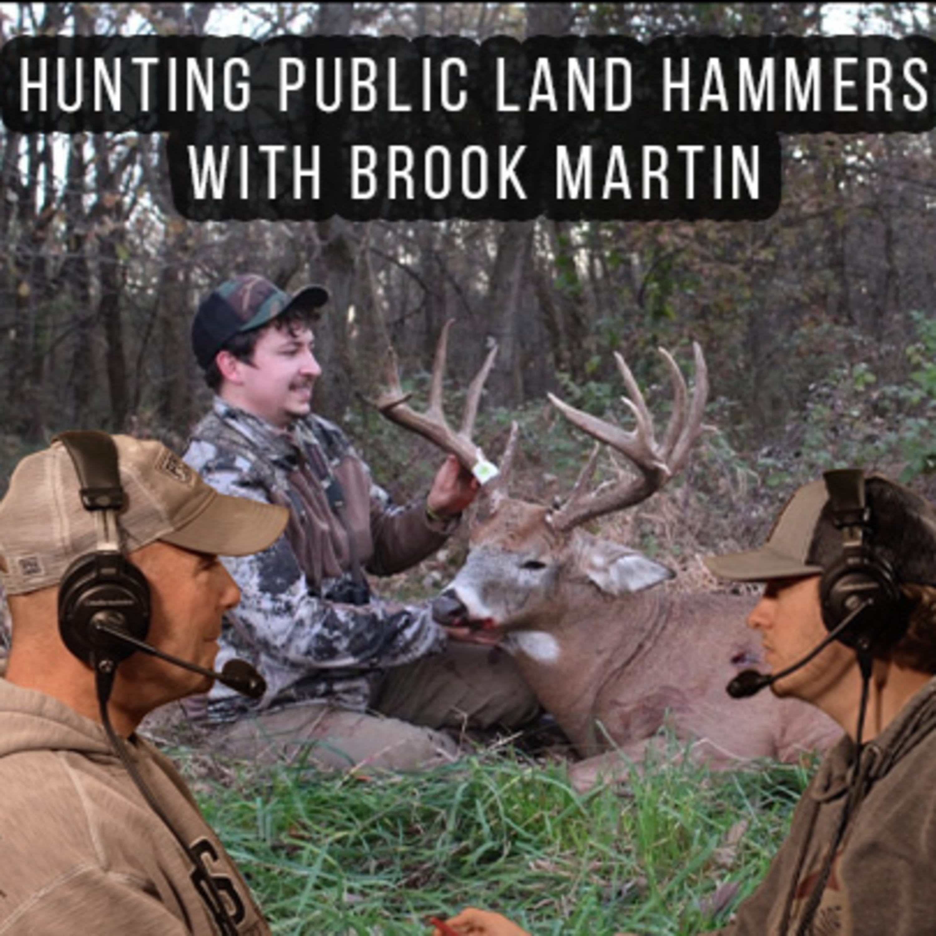 Hunting Public Land Hammers: Brook Martin's Public Land Success episode artwork