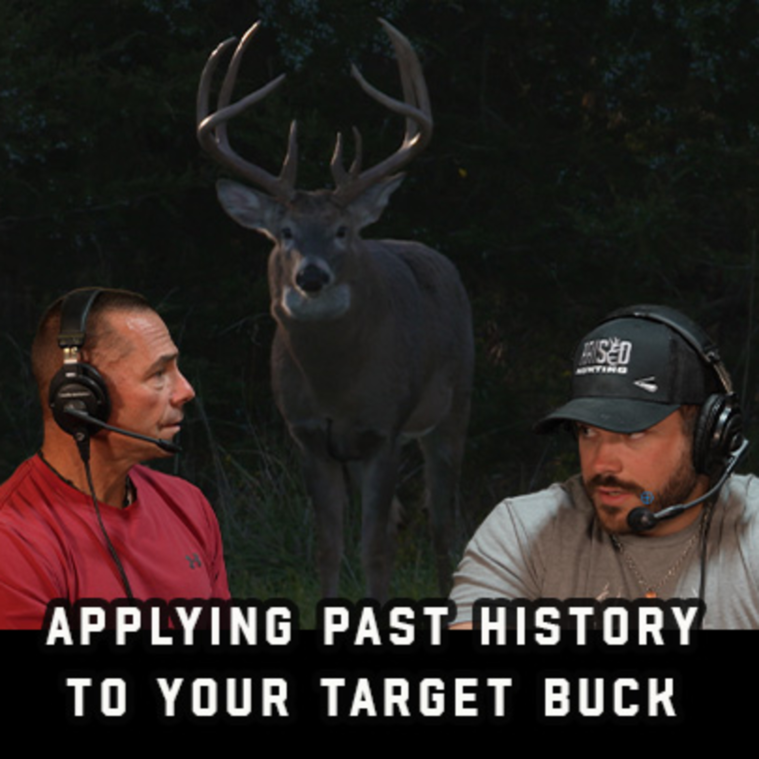 Applying Past History To Your Target Buck episode artwork
