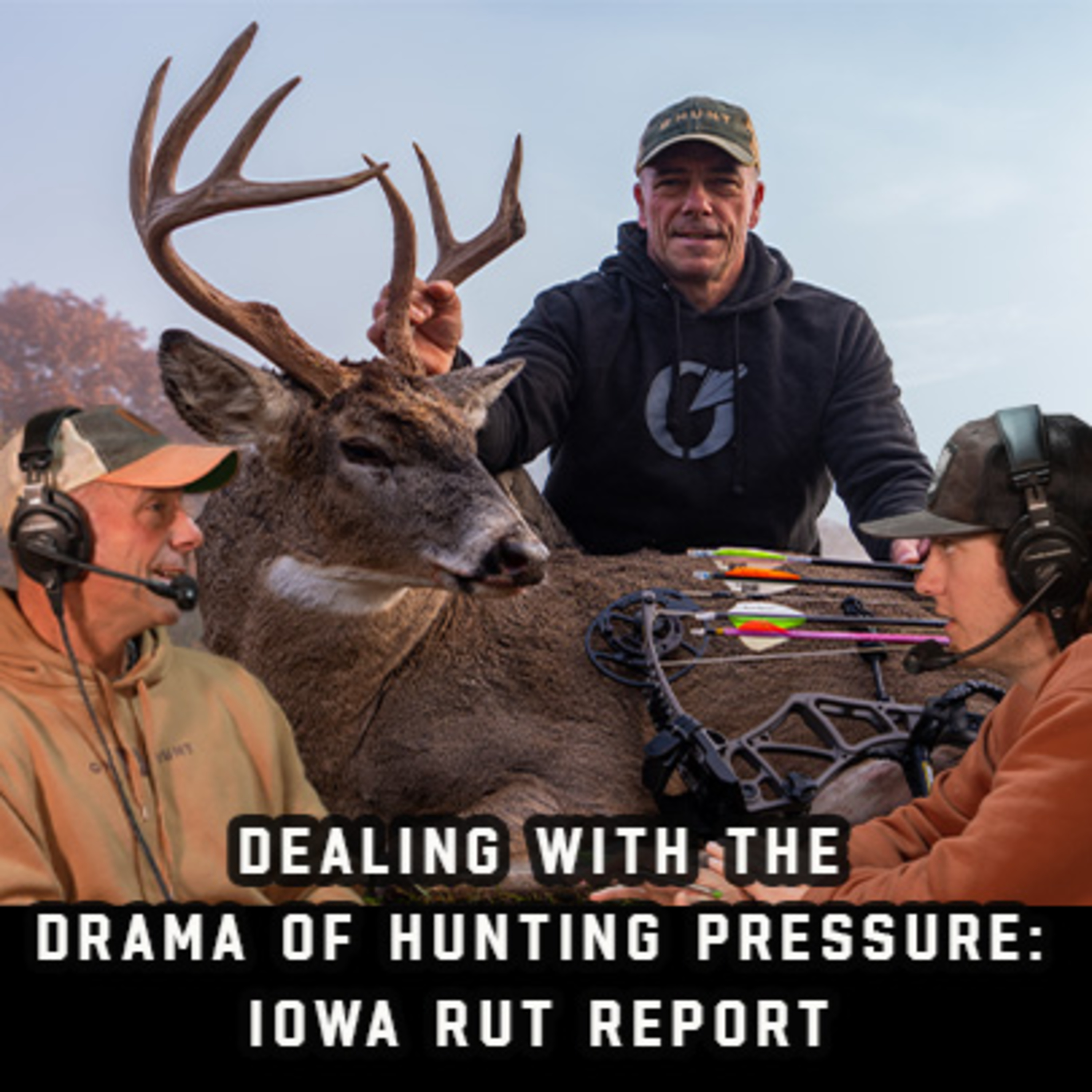 Dealing With The Drama Of Hunting Pressure: Iowa Rut Report episode artwork