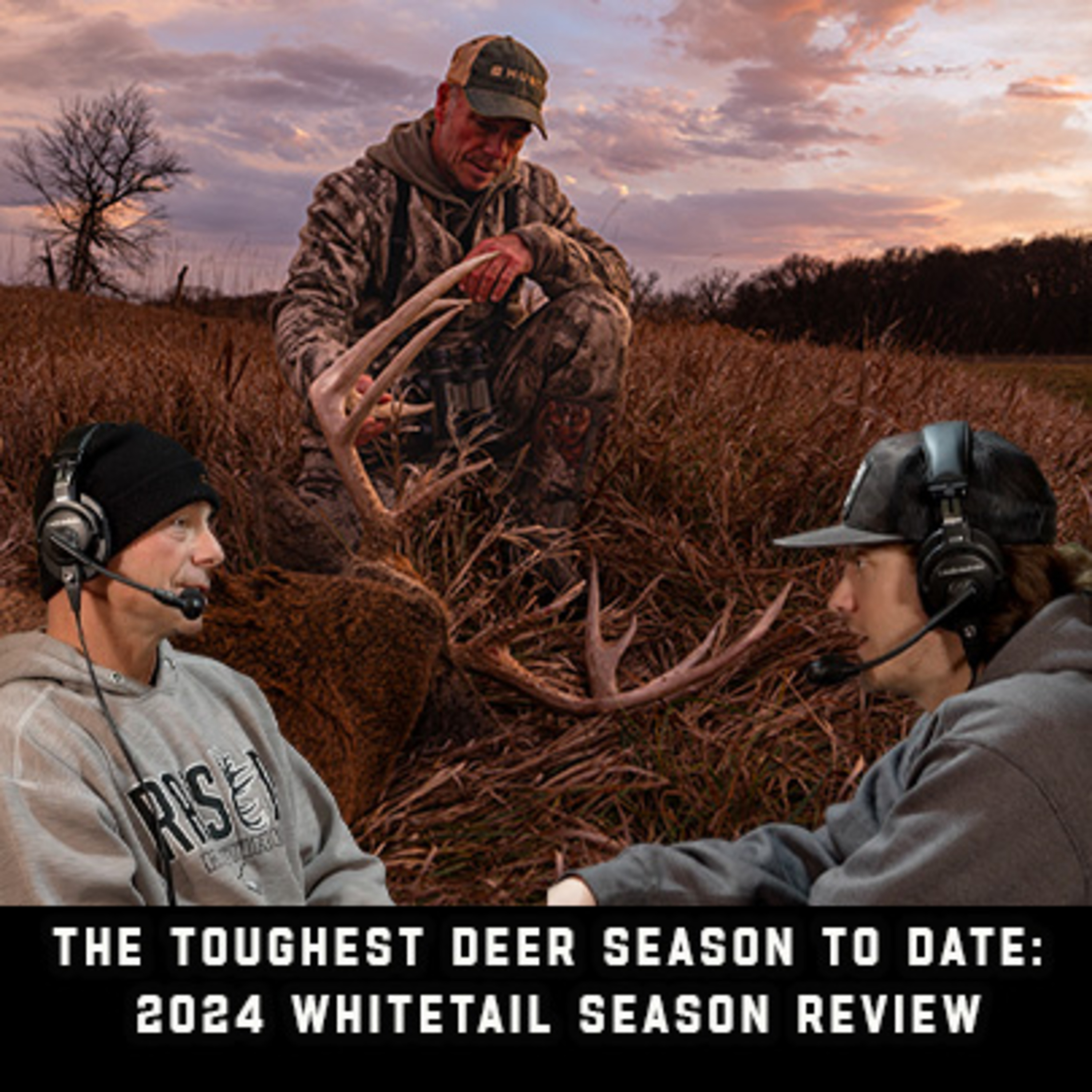 The Toughest Deer Season To Date: 2024 Whitetail Season Review episode artwork
