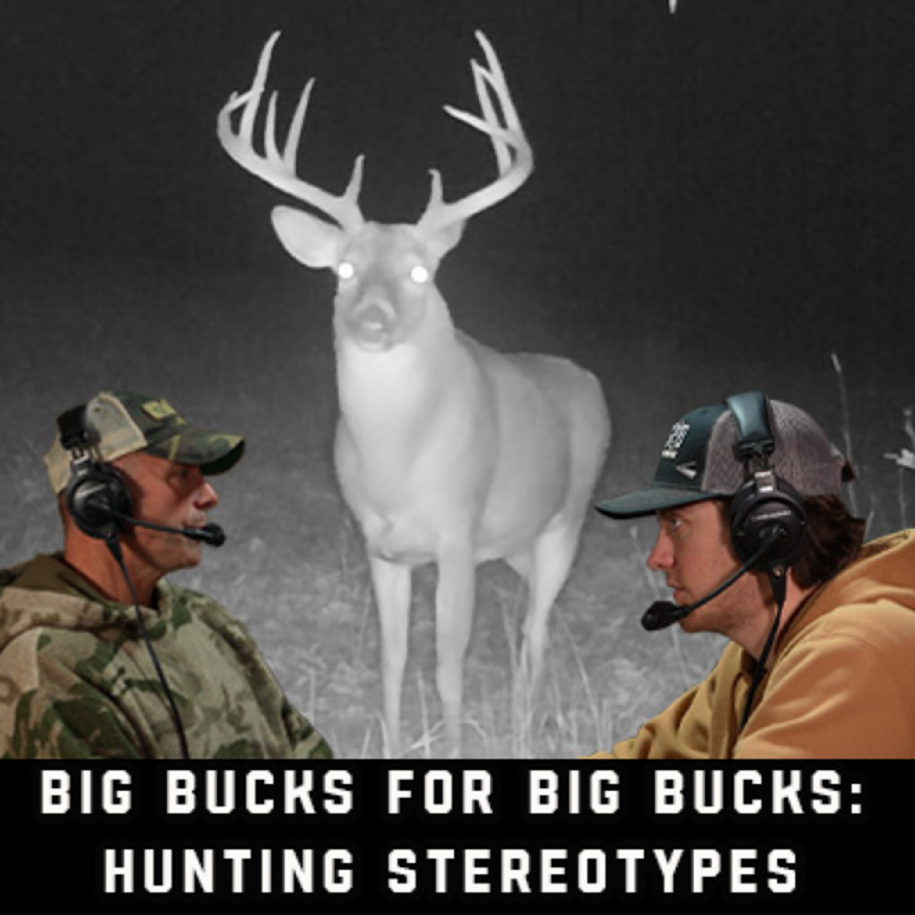 Big Bucks For Big Bucks: Hunting Stereotypes episode artwork