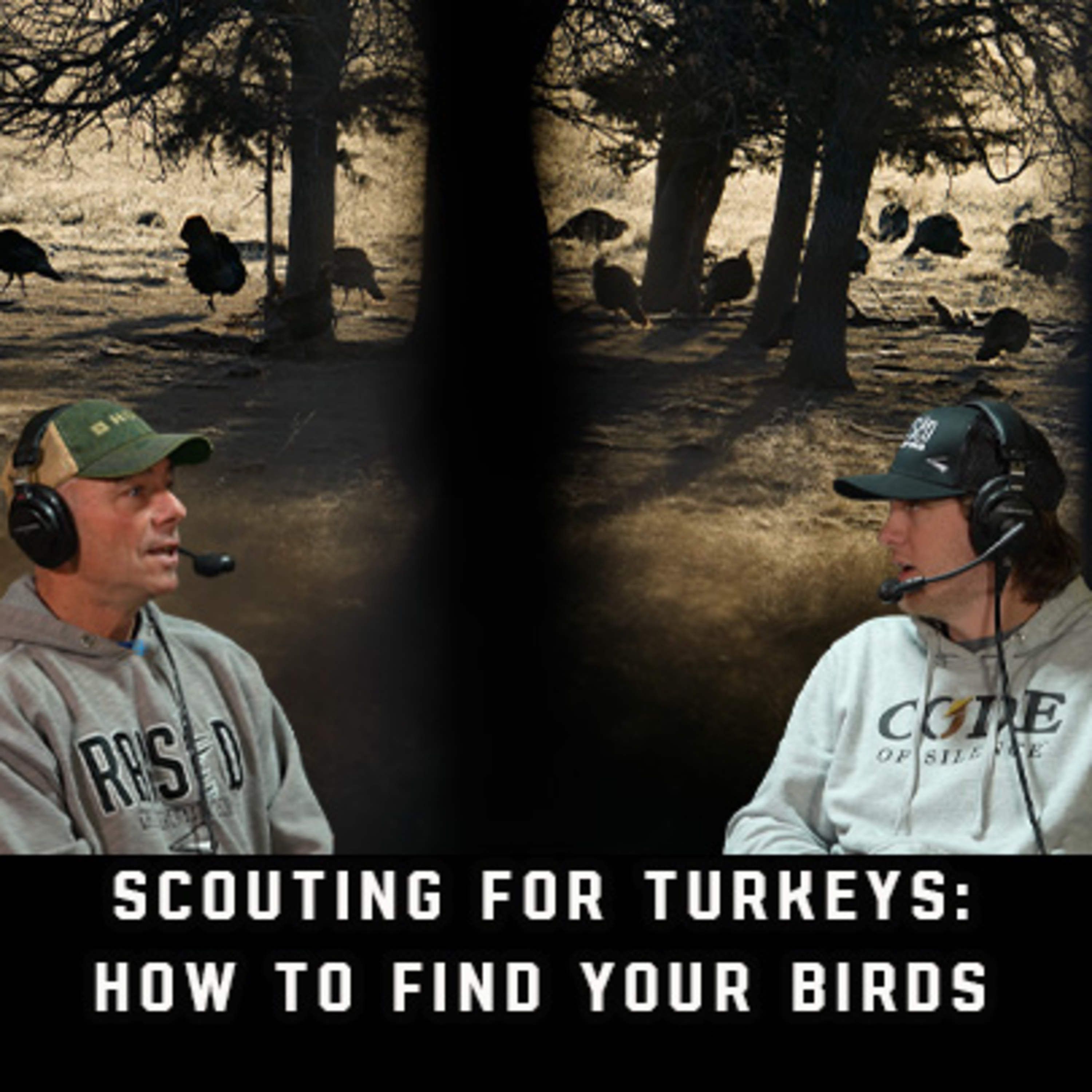 Turkey Series Episode 1 Scouting For Turkeys: How To Find Your Birds | Raised Hunting Podcast #139