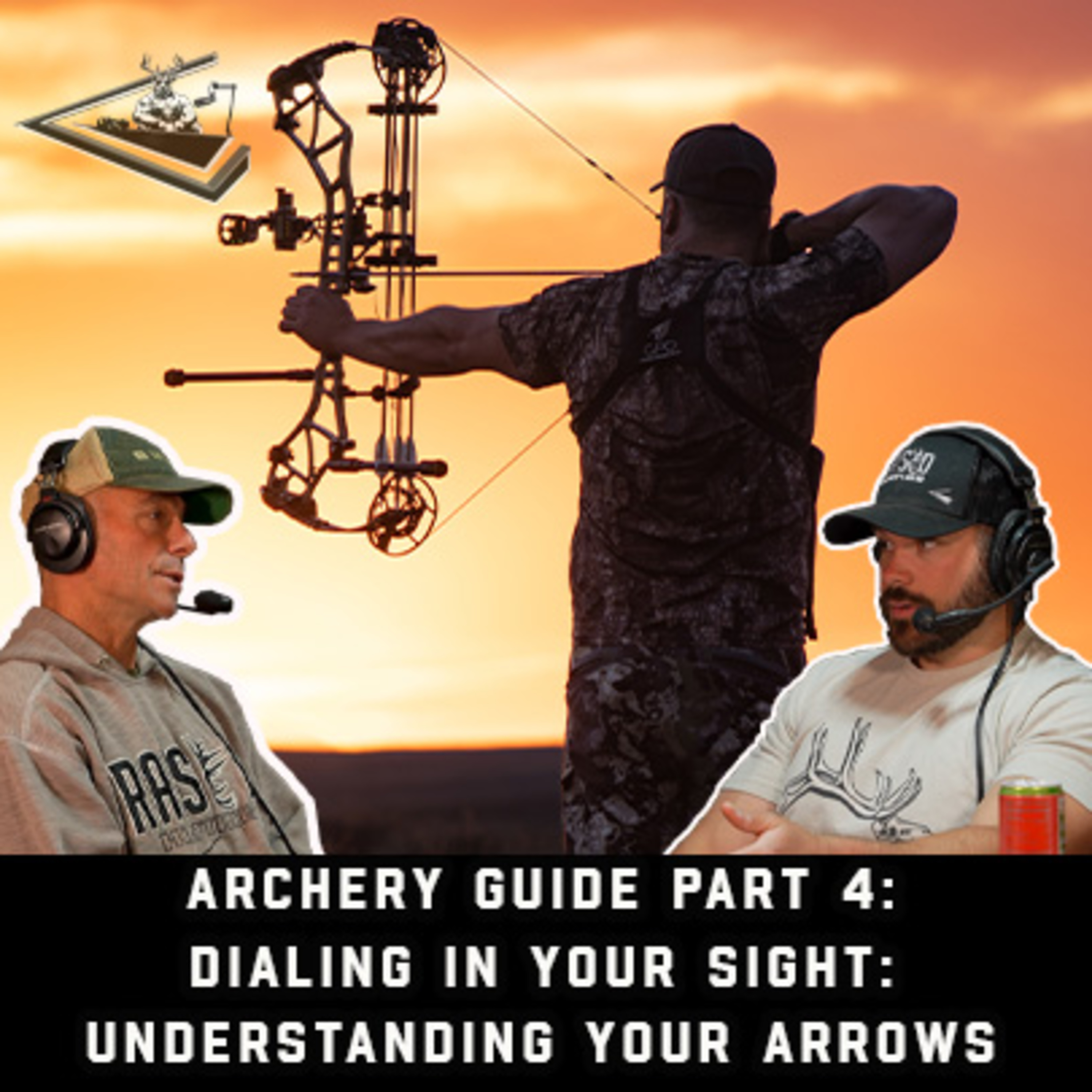 Archery Guide Part 4 Dialing In Your Sight: Understanding Your Arrows | Raised Hunting Podcast #151