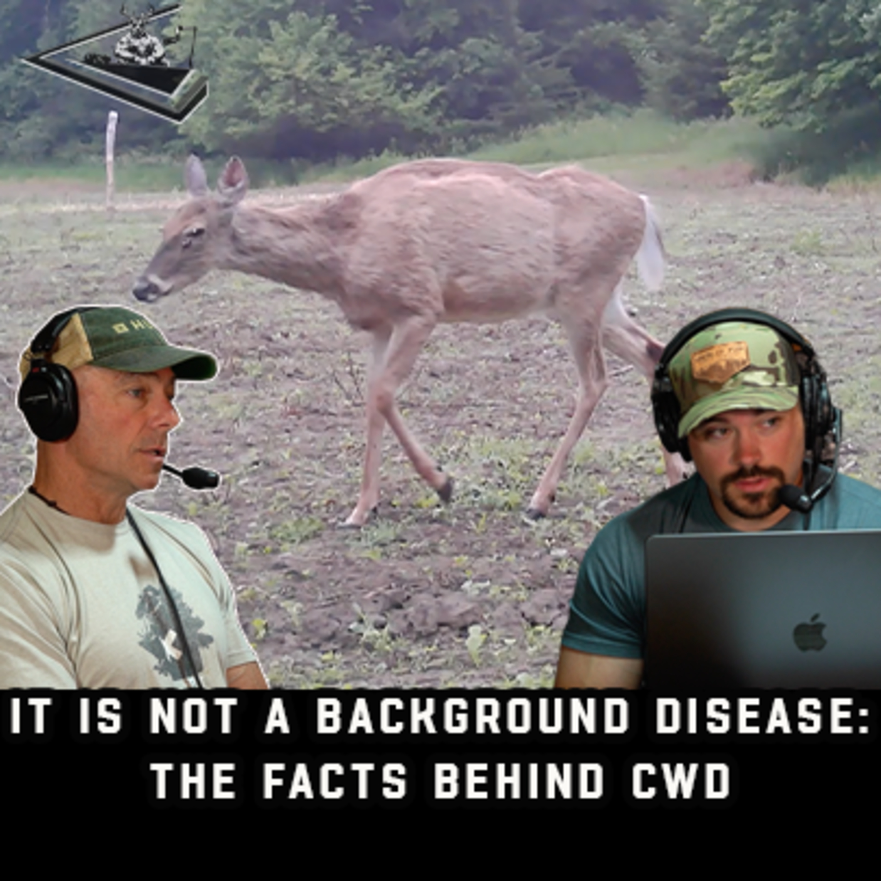 It Is Not A Background Disease: The Facts Behind CWD | Raised Hunting Podcast #156