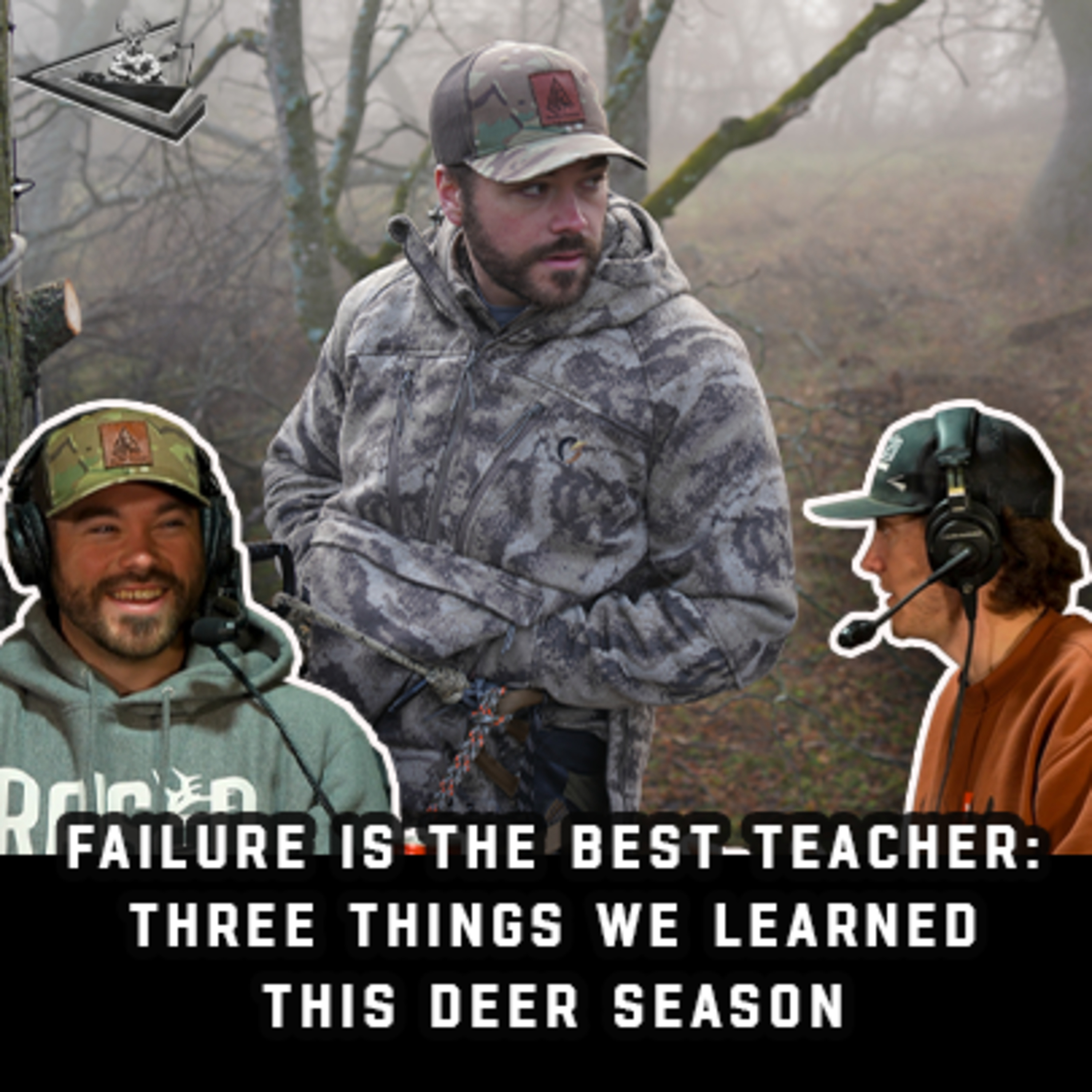 Failure Is The Best Teacher: Three Things We learned This Deer Season | Raised Hunting Podcast #178 episode artwork