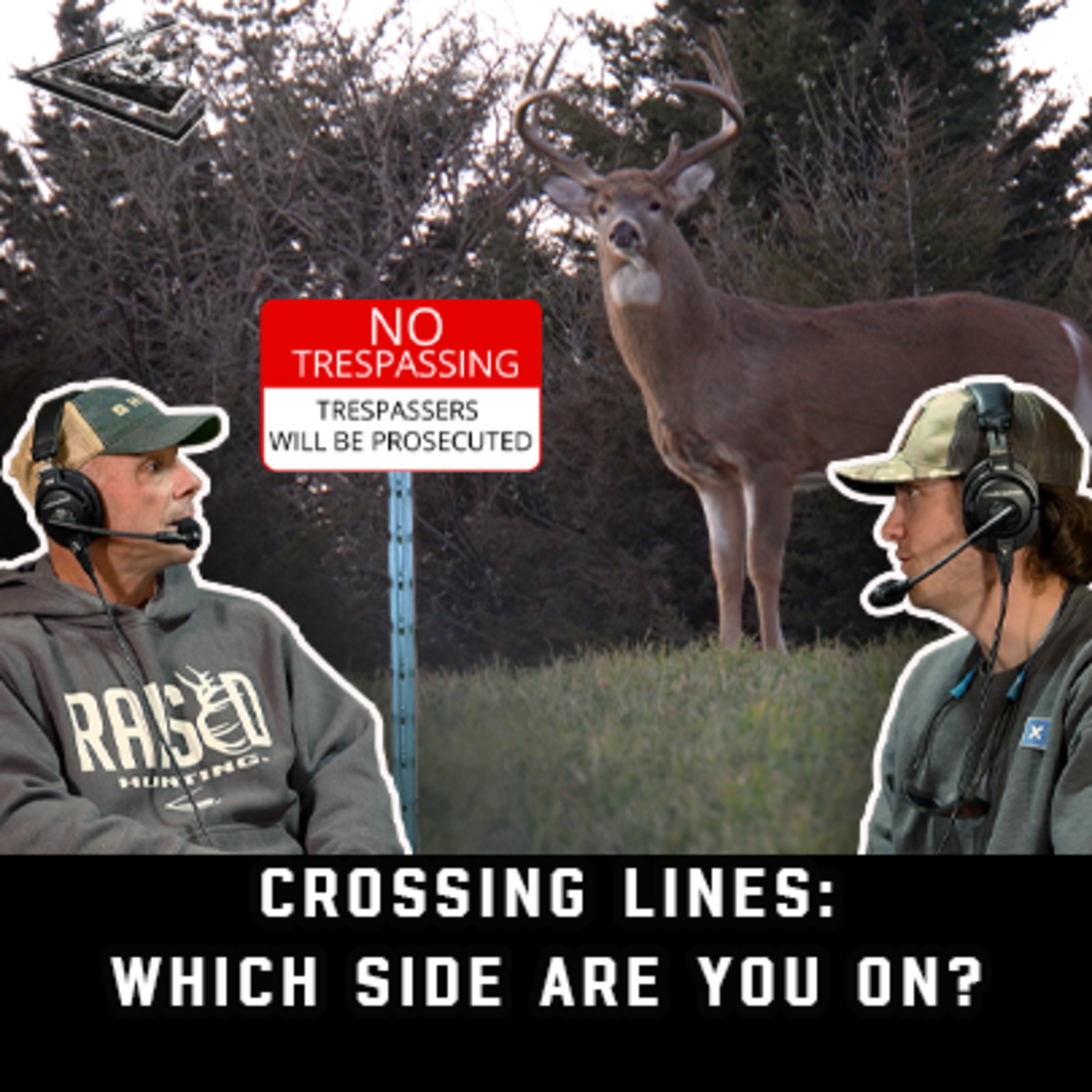 Crossing Lines: Which Side Are You On? | Raised Hunting Podcast #179 episode artwork