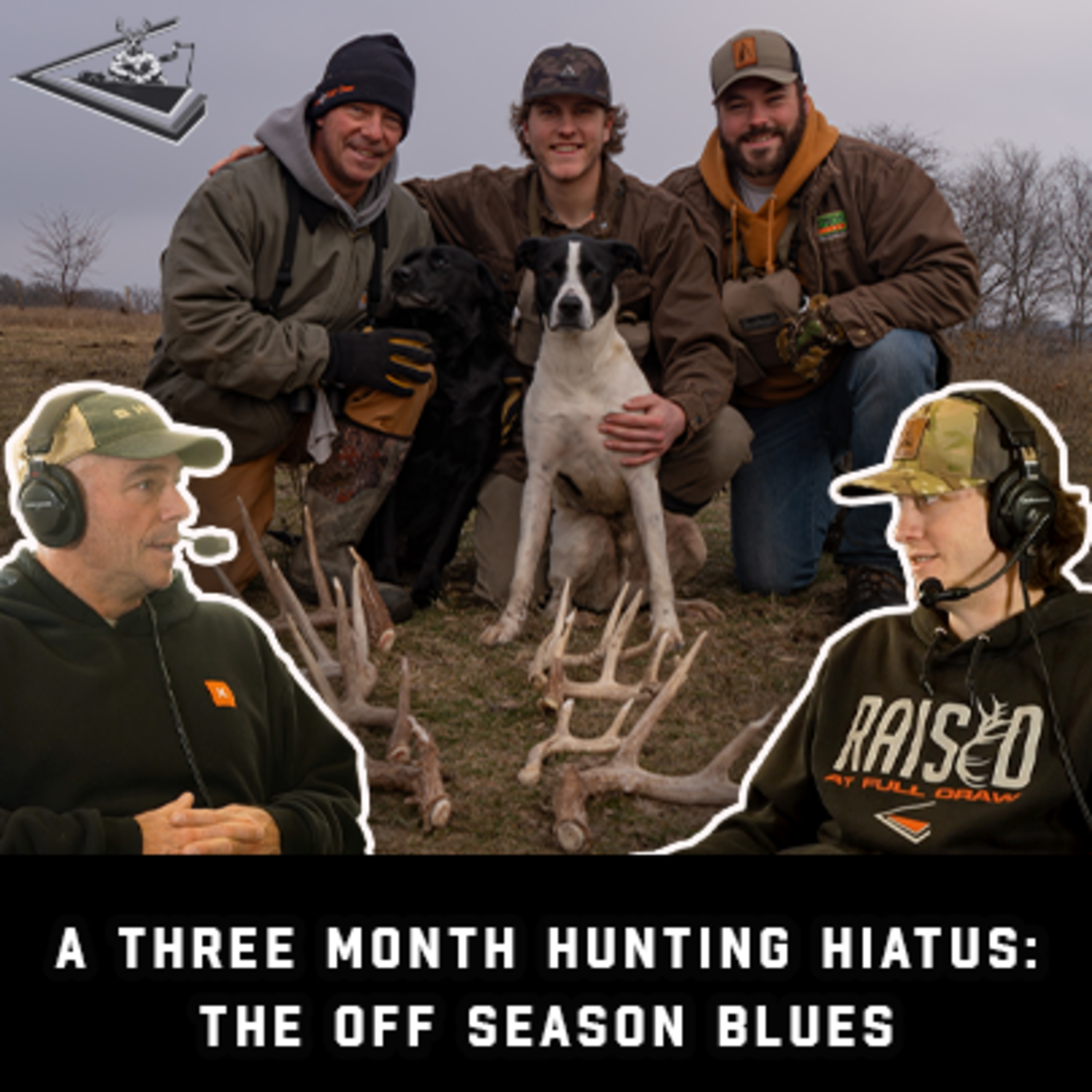 A Three Month Hunting Hiatus: The Off Season Blues | Raised Hunting Podcast #183 episode artwork