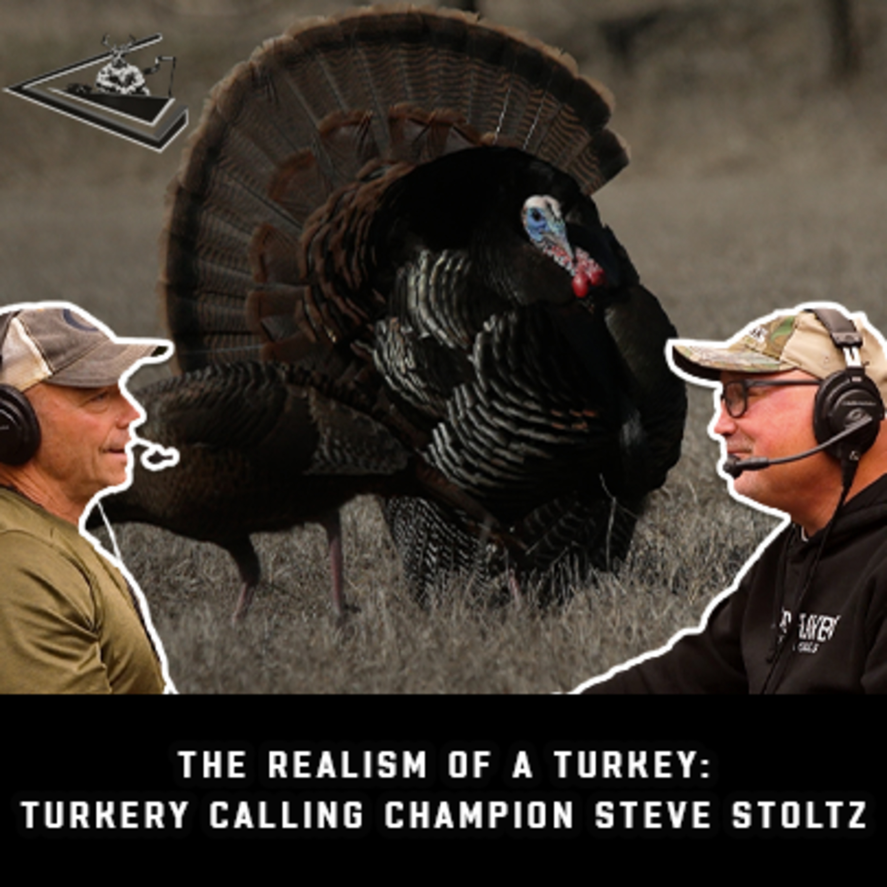 The Realism Of A Turkey: Turkey Calling Champion Steve Stoltz | Raised Hunting Podcast BONUS episode artwork