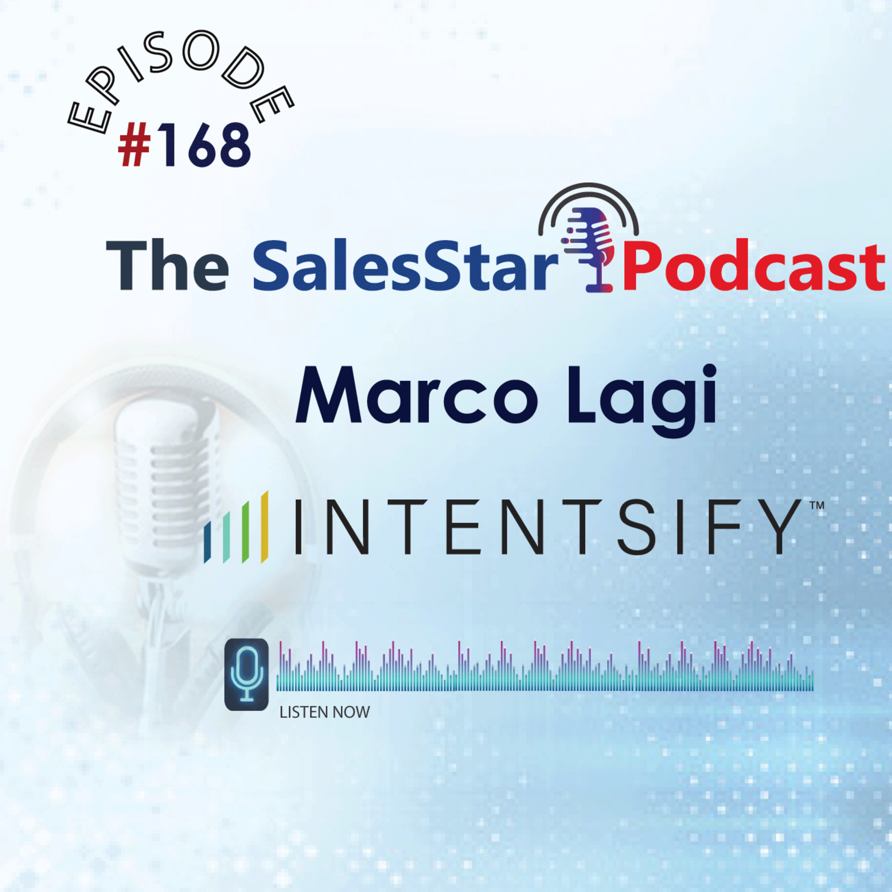 Episode 168: AI and its Impact on Marketing and Sales with Marco Lagi, Vice President, Artificial Intelligence at Intentsify