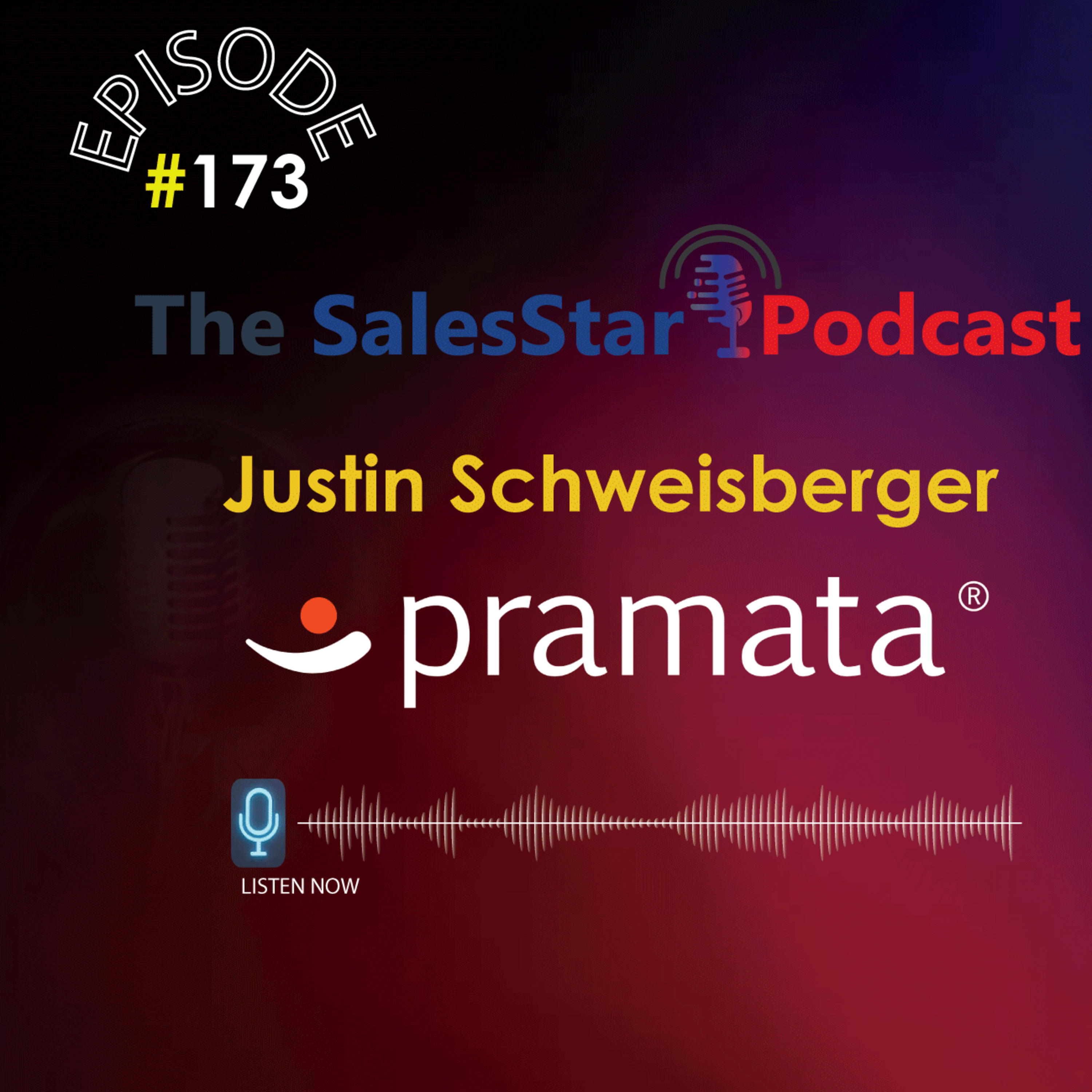 Episode 173: B2B Revenue Generation Hacks with Justin Schweisberger, Chief Revenue Officer at Pramata