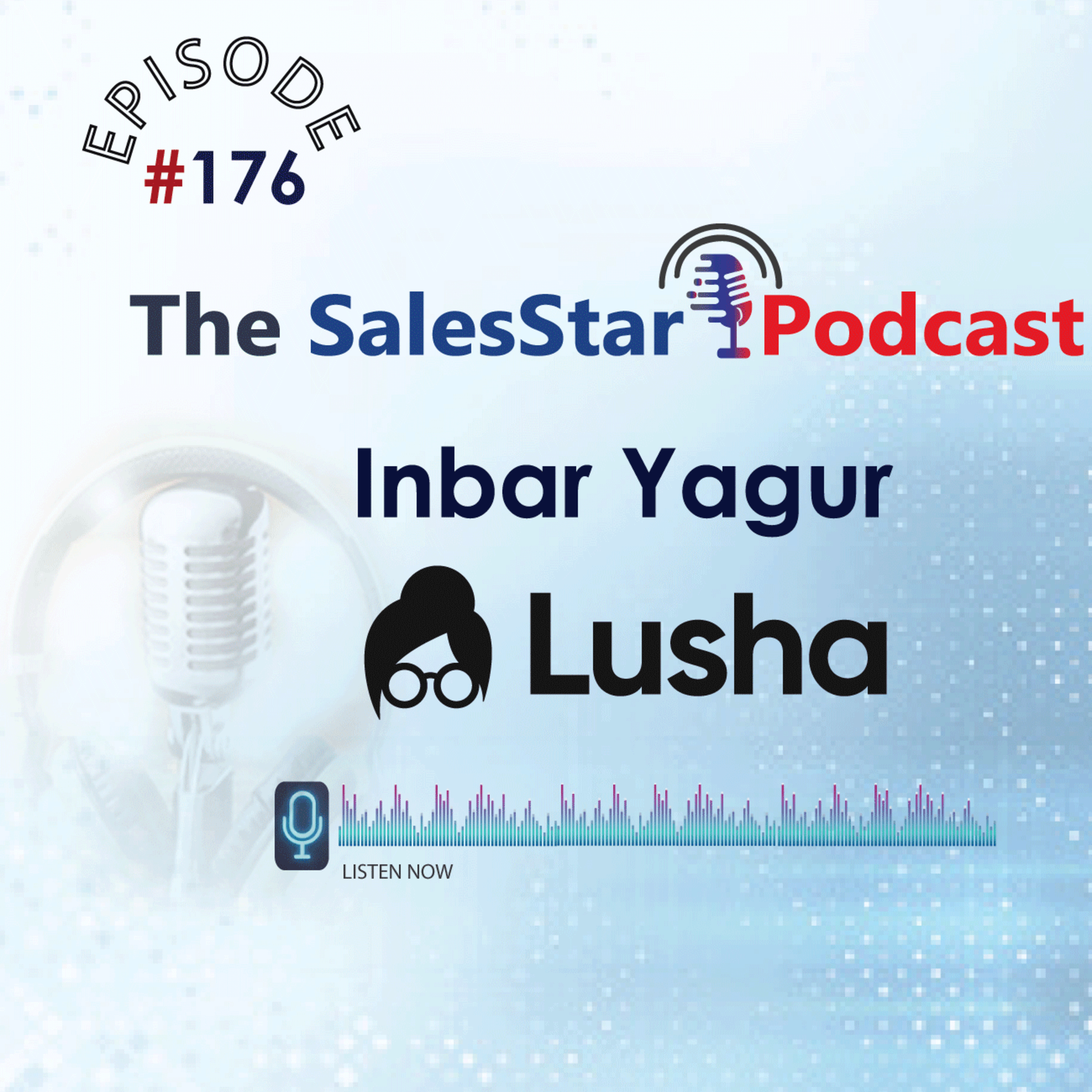 Episode 176: B2B Marketing Tips with Inbar Yagur, Director of Content and Product Marketing at Lusha