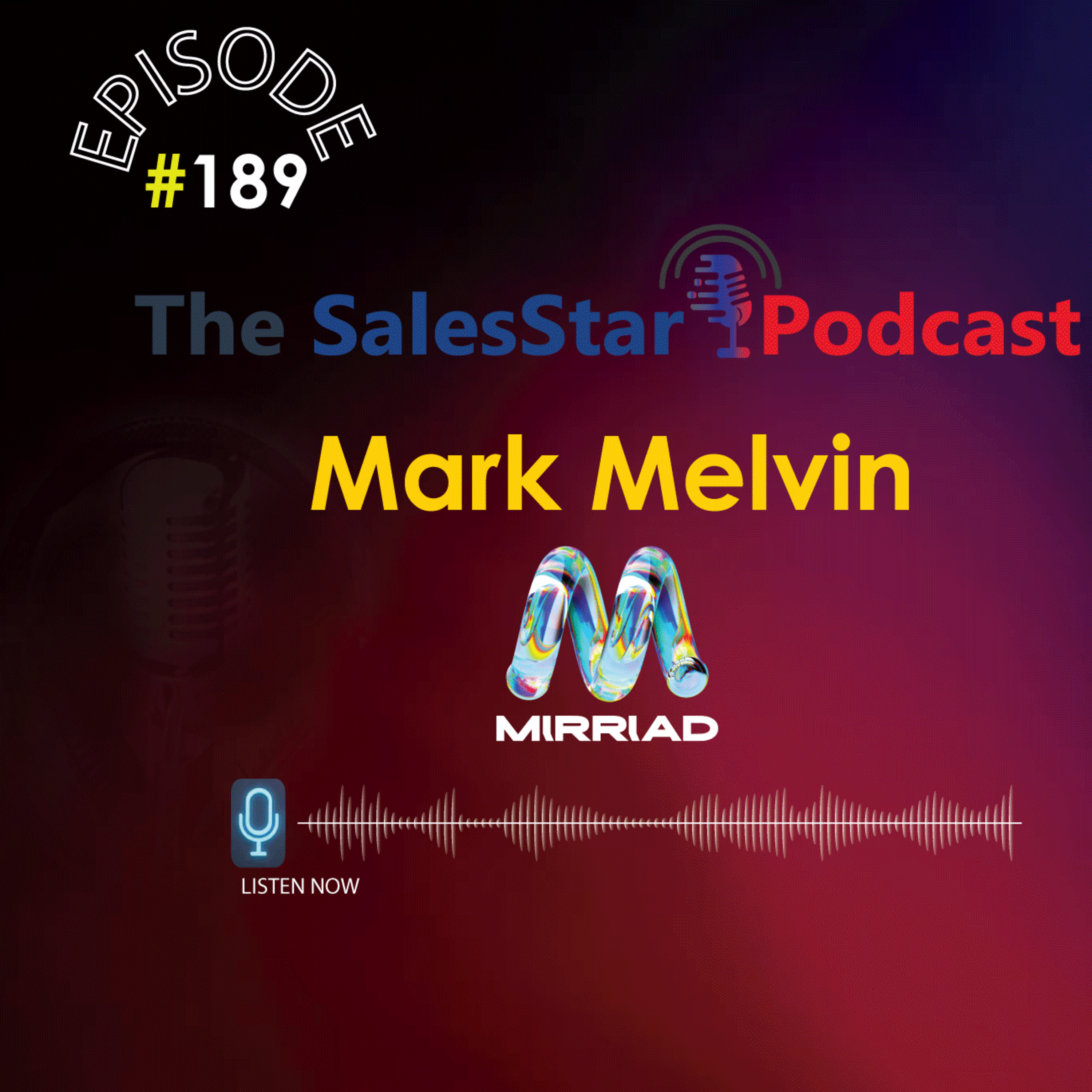 Episode 189: The Modern State of Digital Advertising with Mark Melvin, EVP and General Manager at Mirriad