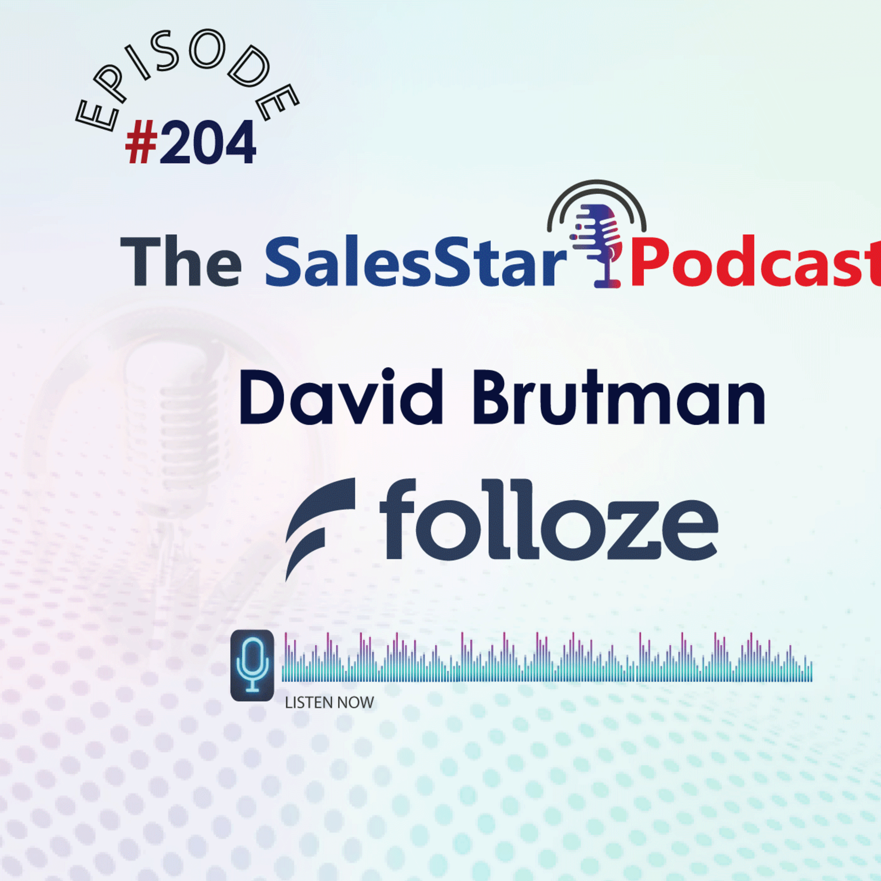 Episode 204: Website Personalization Best Practices with David Brutman, Chief Product Officer & Co-founder of Folloze