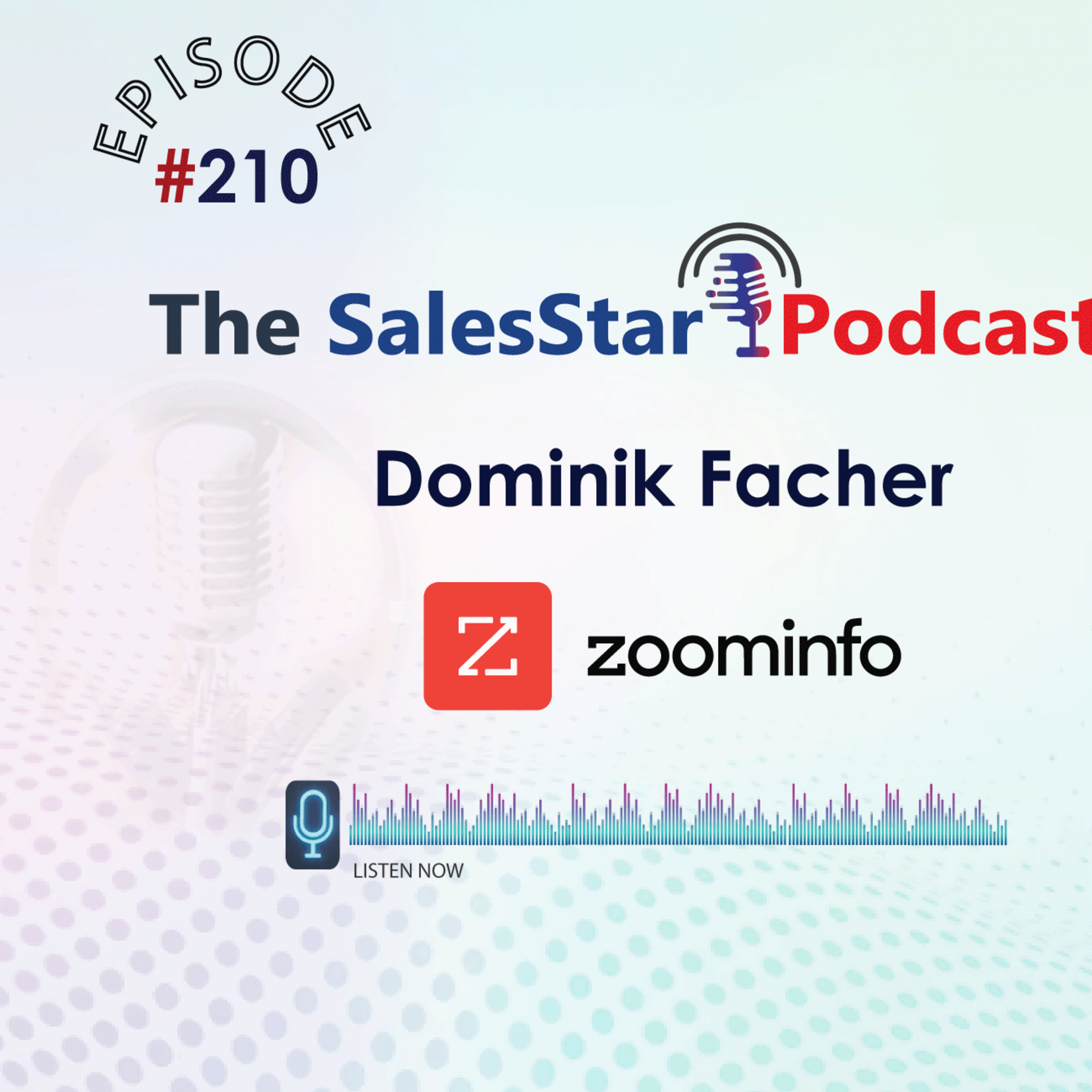Episode 210: The Latest in AI Across SalesTech and MarTech with Dominik Facher, Chief Product Officer, ZoomInfo