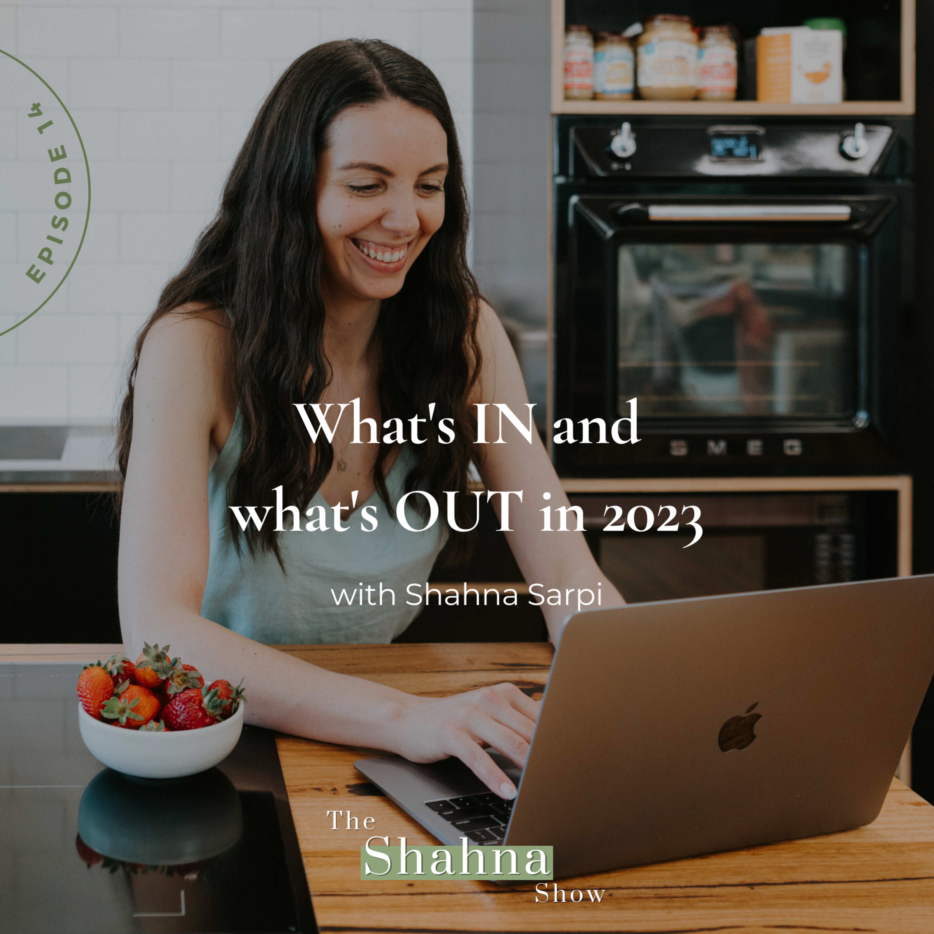 14. What's IN and what's OUT in 2023: the nutrition, health and mindset edition episode artwork